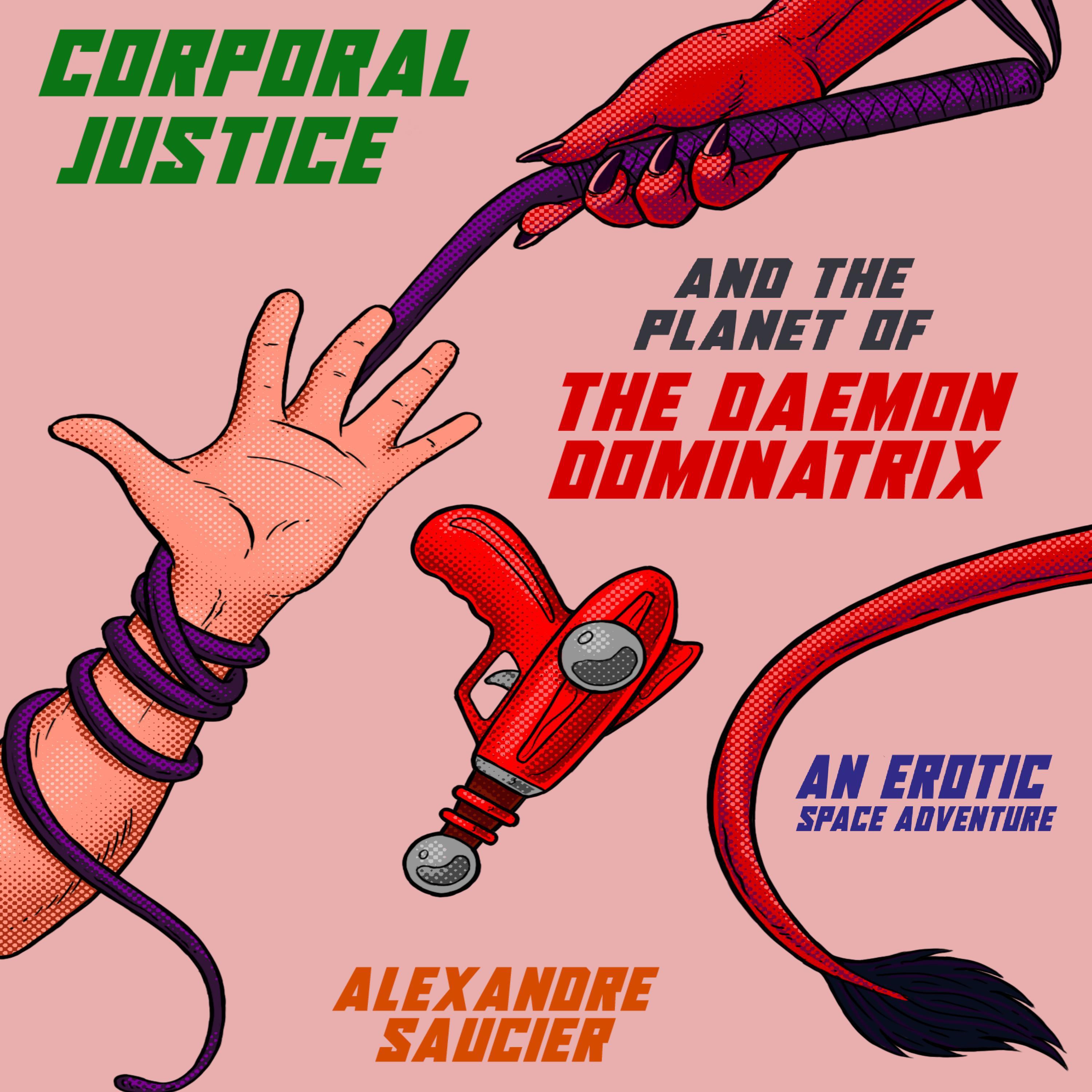 Corporal Justice and the Planet of the Daemon Dominatrix