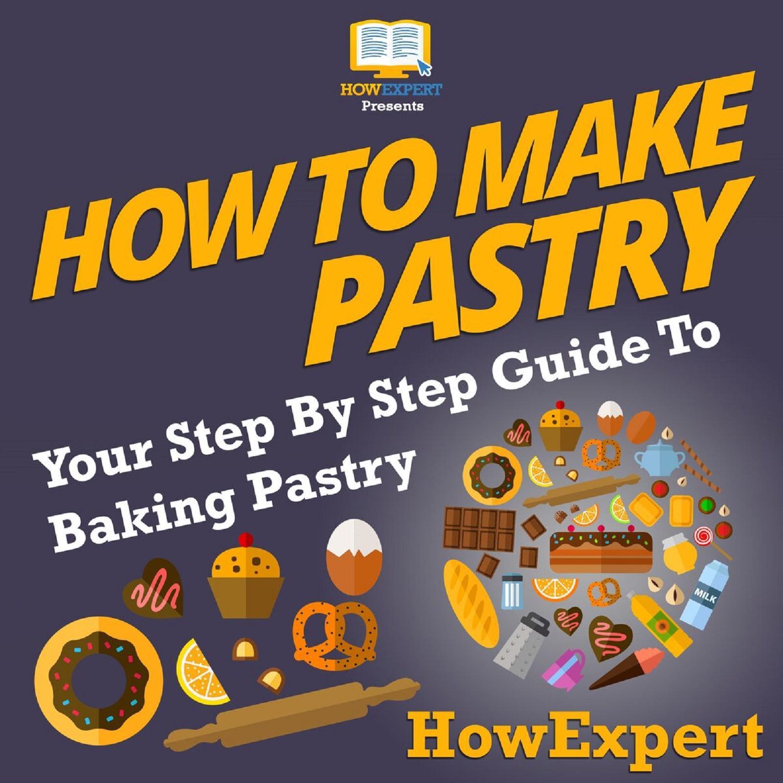 How To Make Pastry
