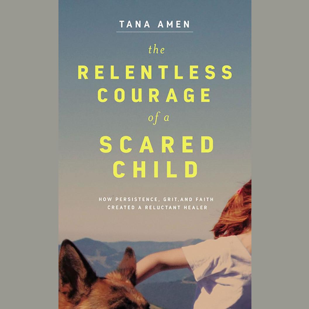 The Relentless Courage of a Scared Child