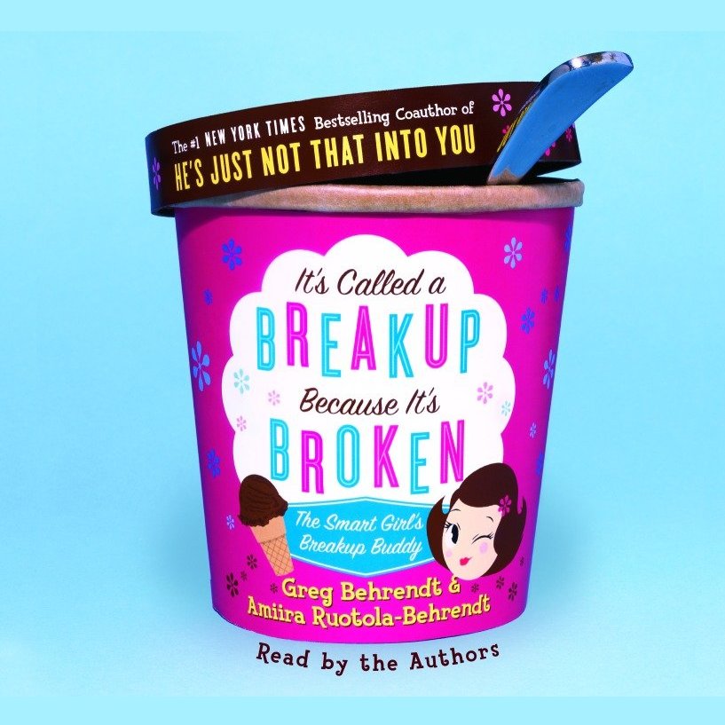 It's Called A Breakup Because It's Broken