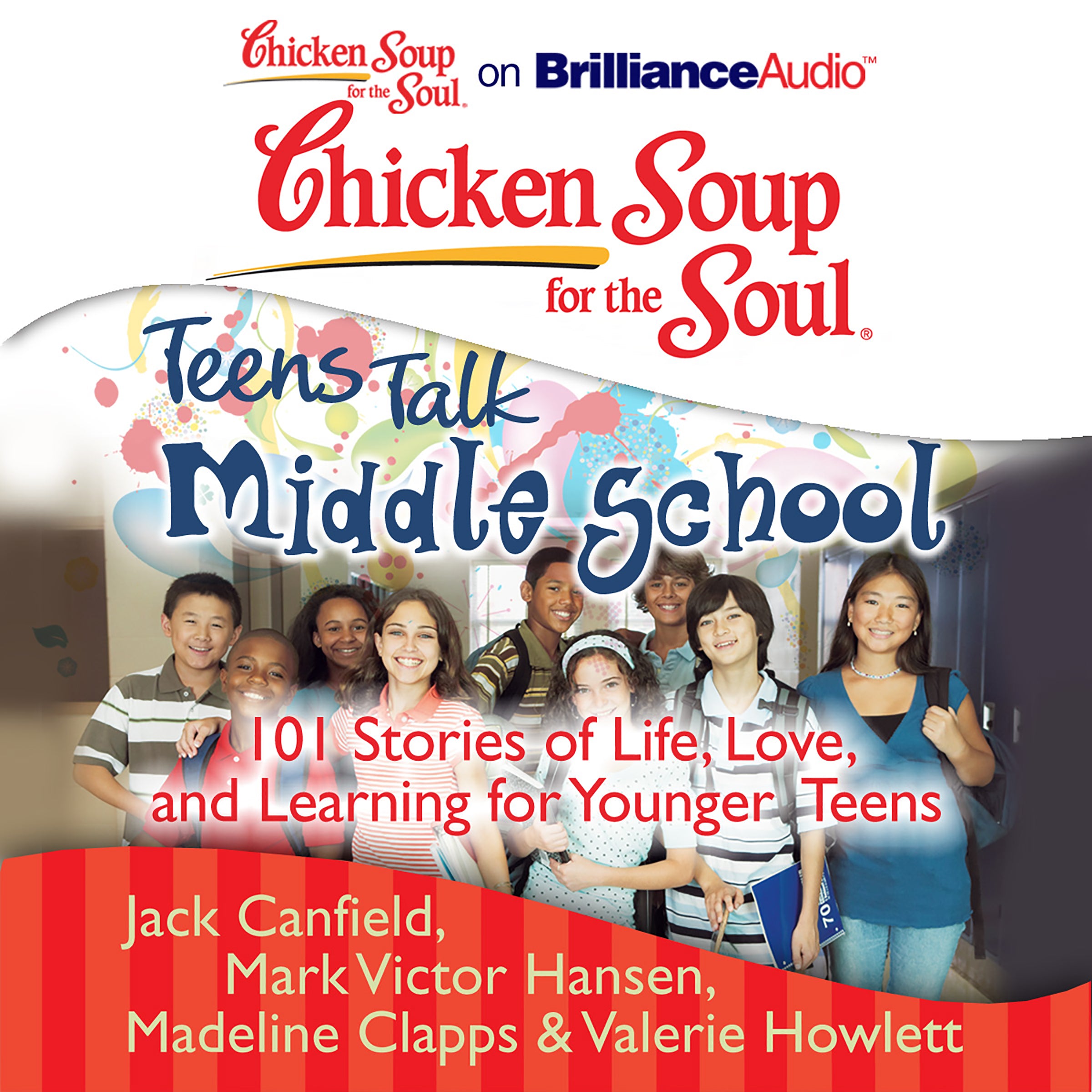 Chicken Soup for the Soul: Teens Talk Middle School