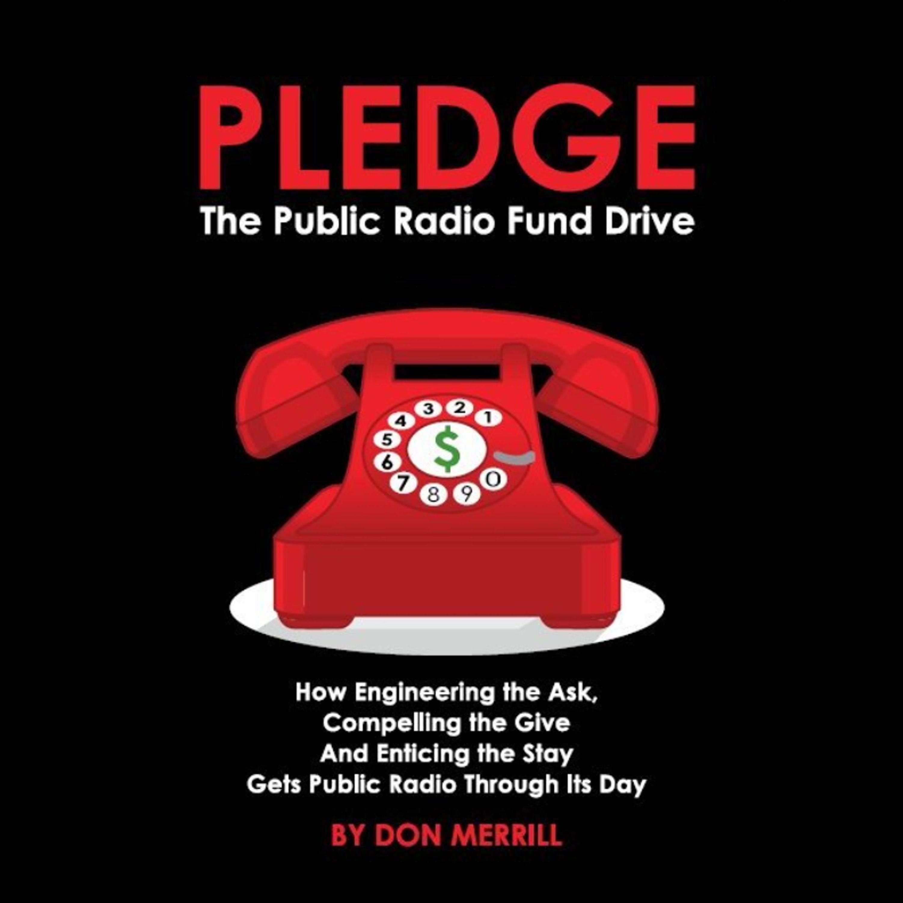 PLEDGE: The Public Radio Fund Drive