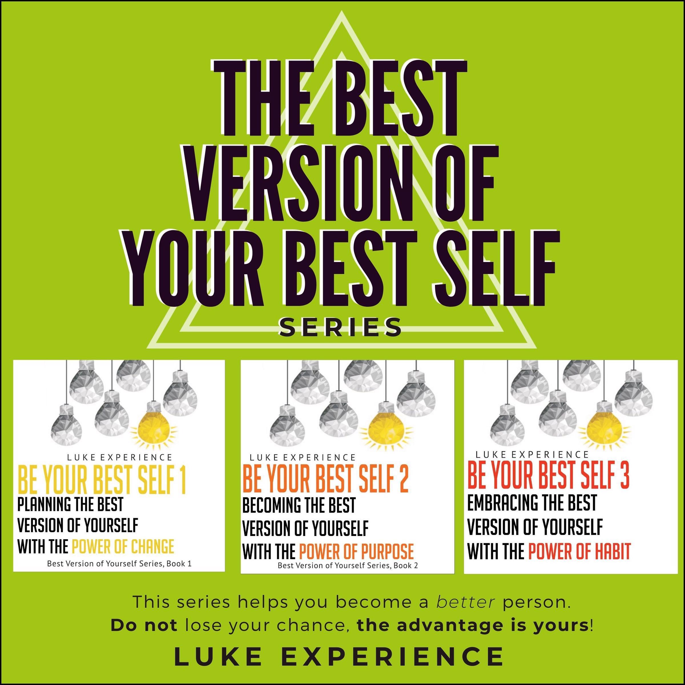 The Best Version of Your Best Self Series