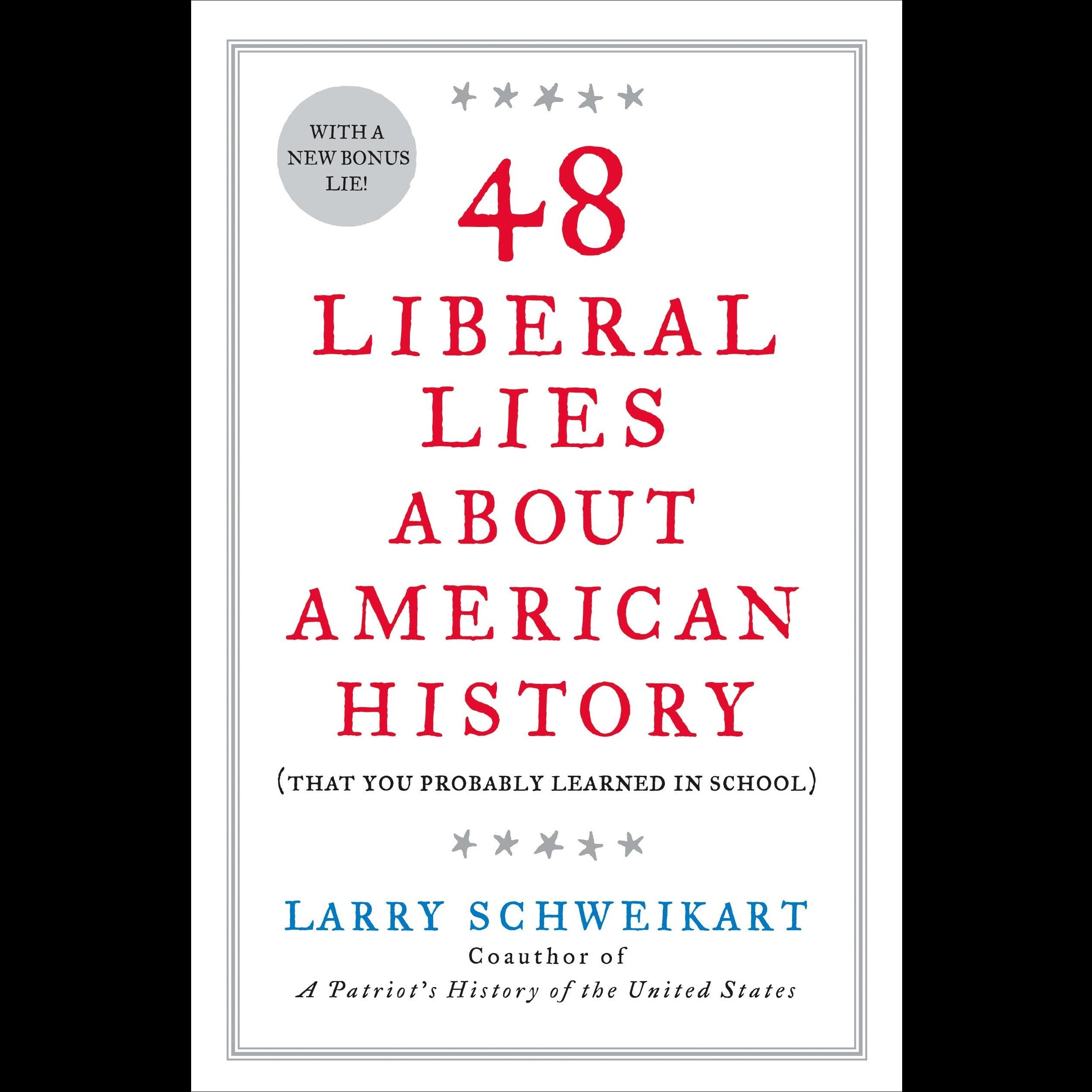 48 Liberal Lies About American History
