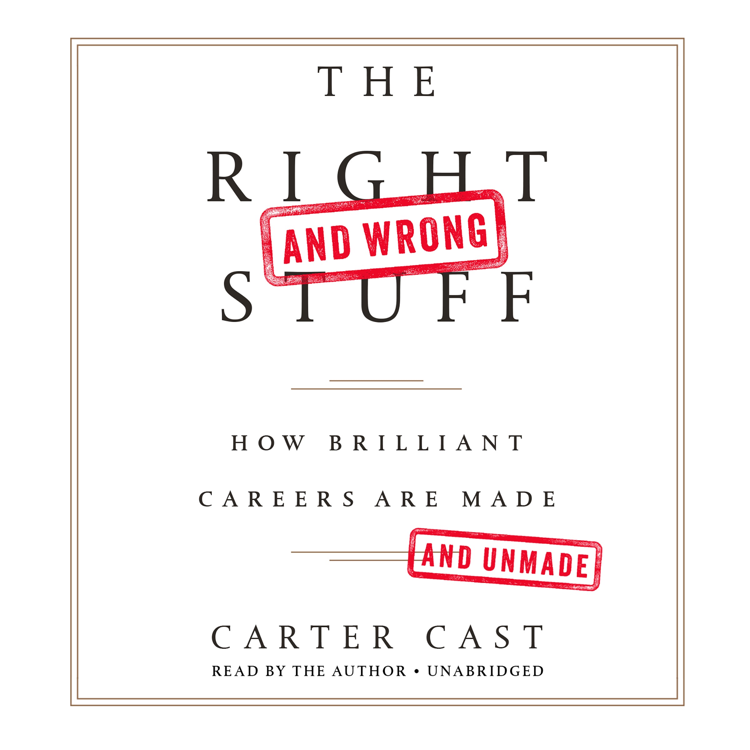 The Right-and Wrong-Stuff