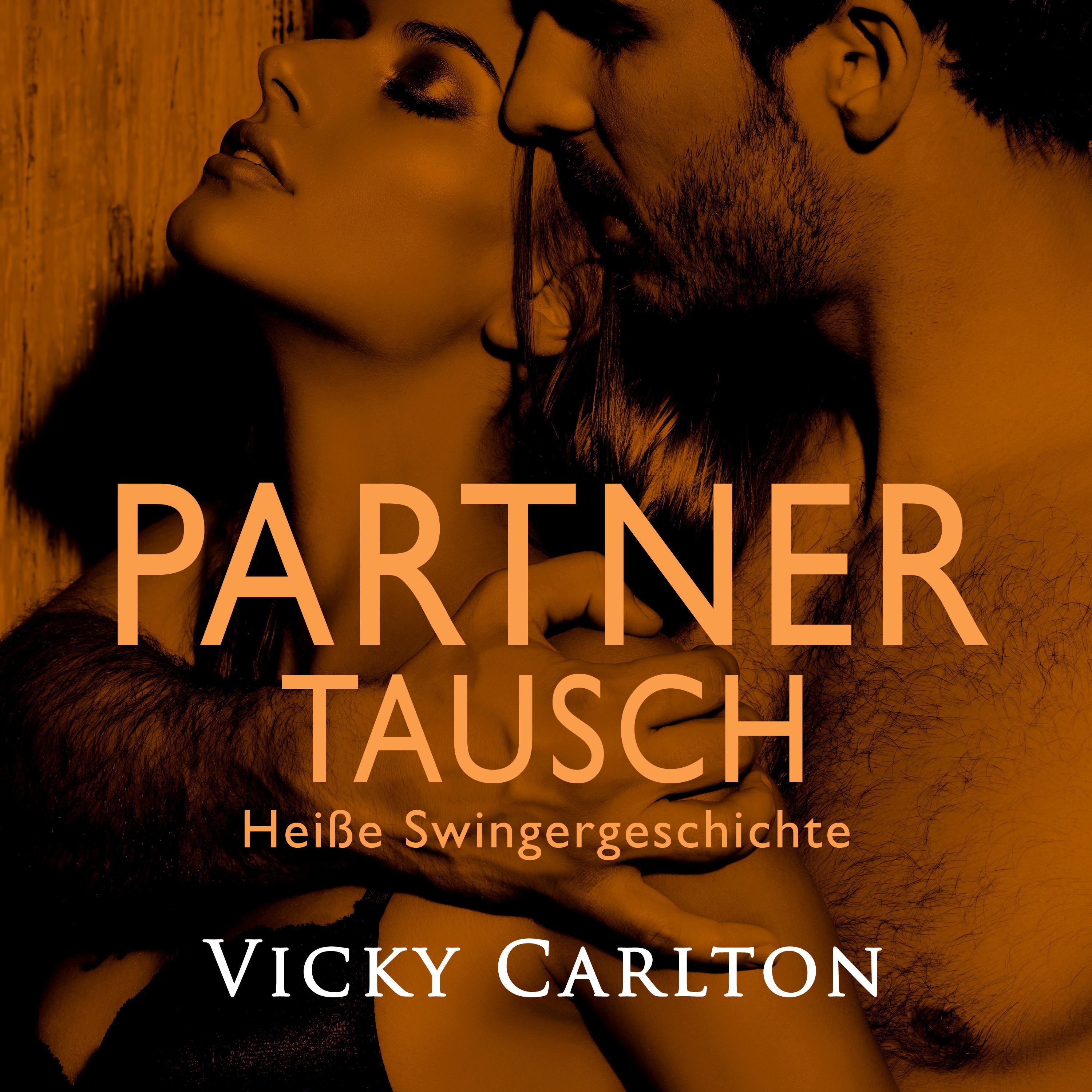 Partnertausch. Heiße Swingergeschichte