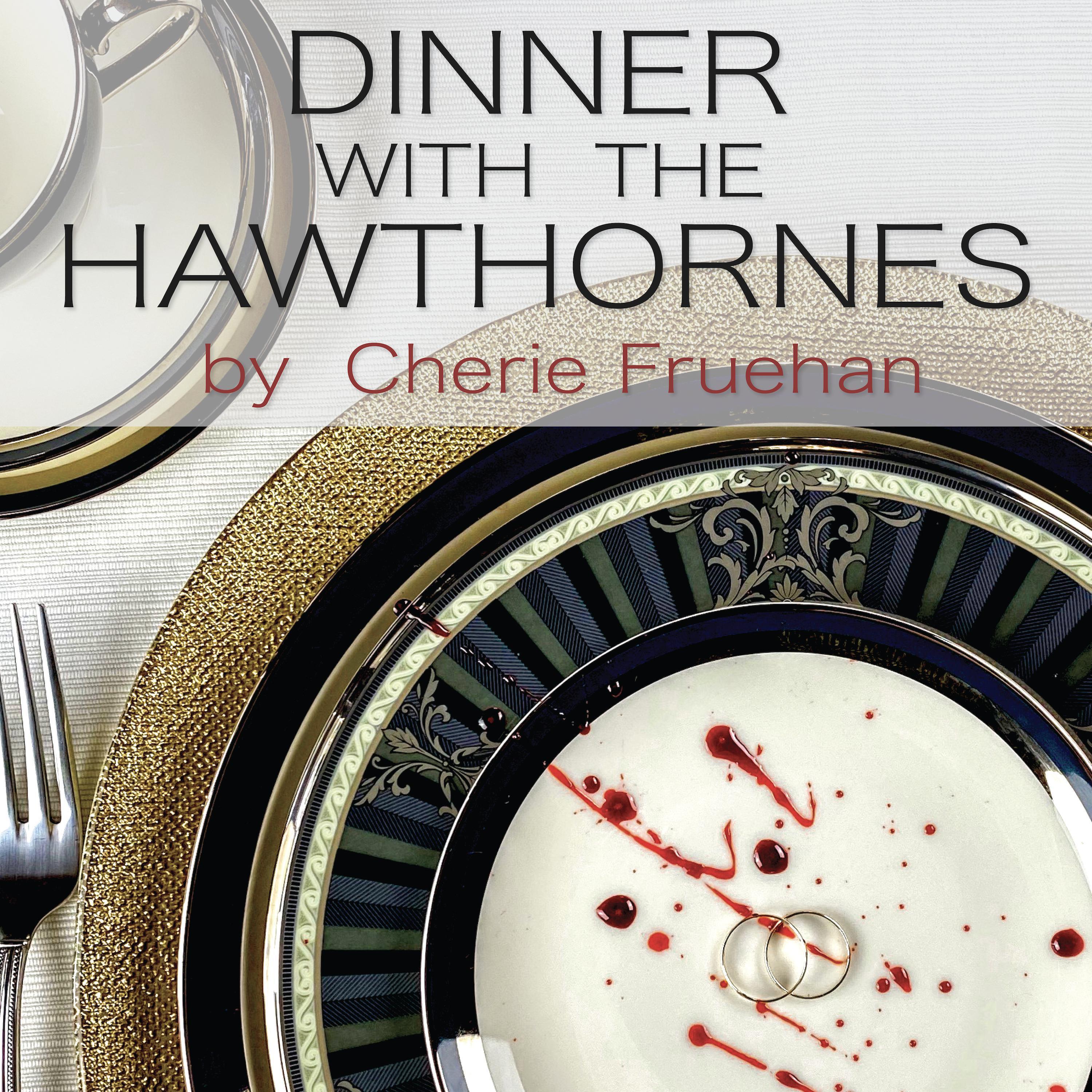 Dinner With The Hawthornes