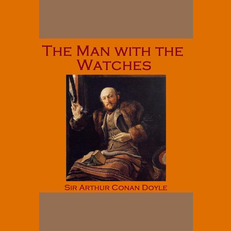 The Man with the Watches