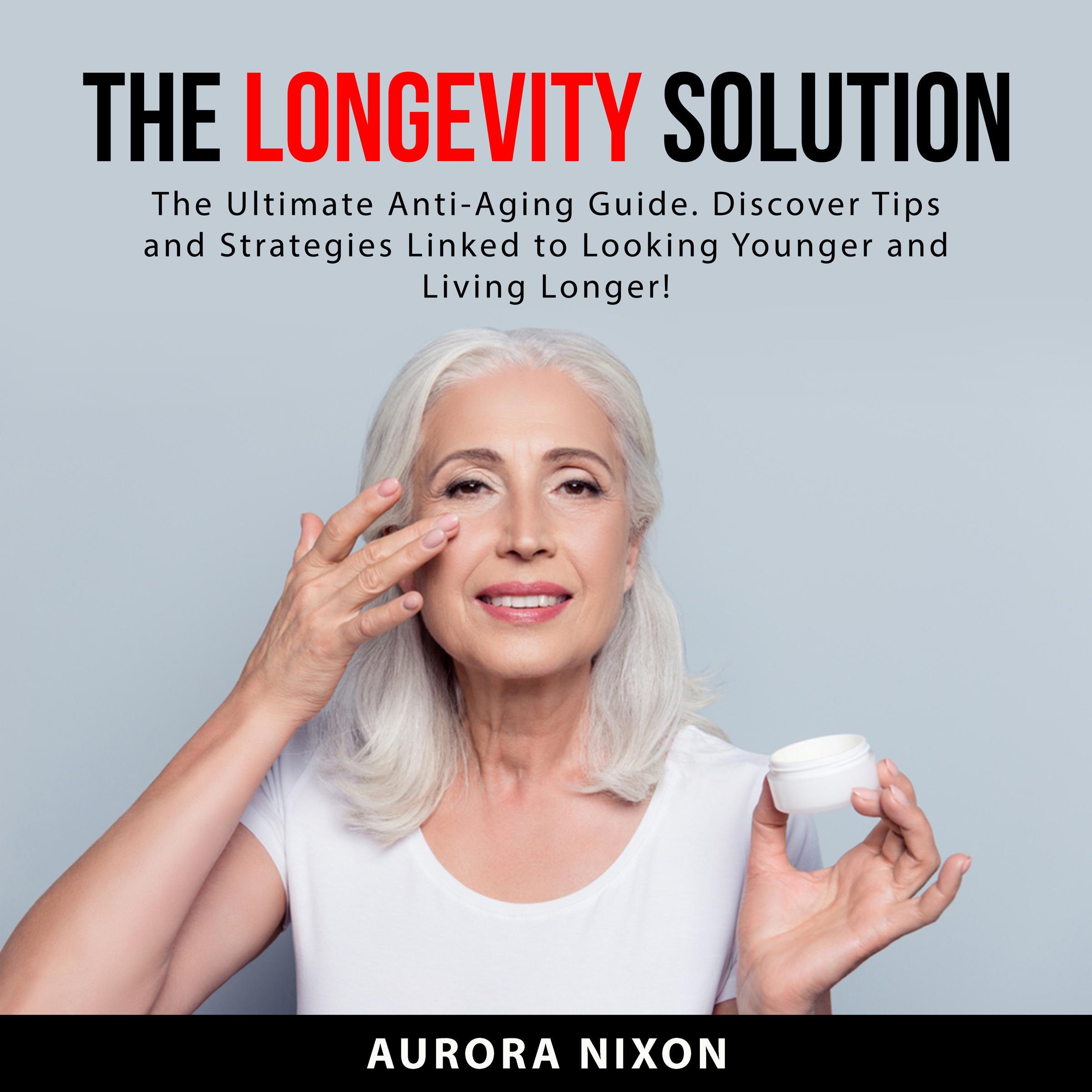 The Longevity Solution