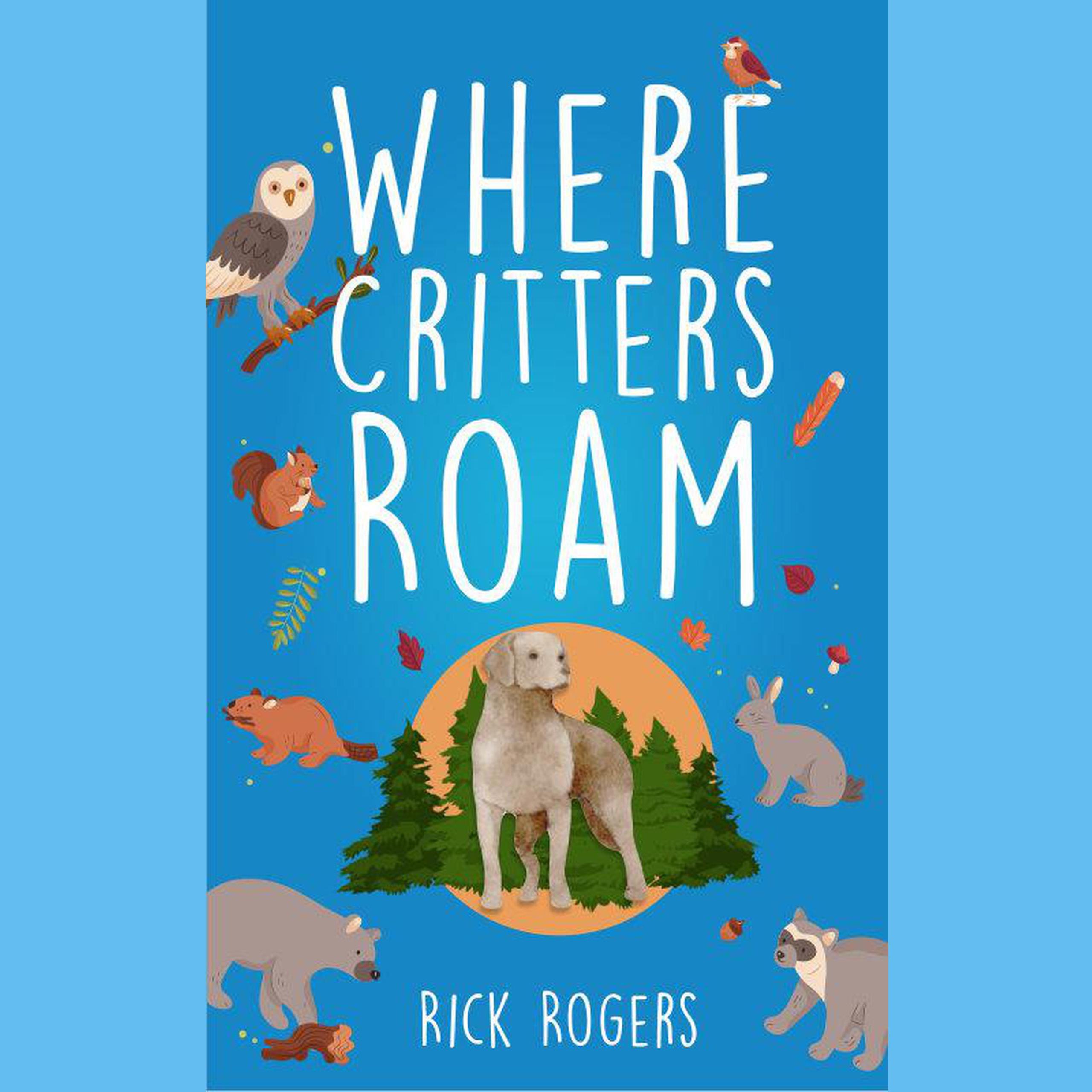 Where Critters Roam