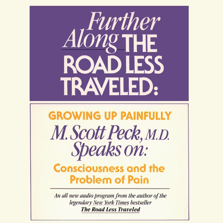 Further along the Road Less Traveled: Growing Up Painfully