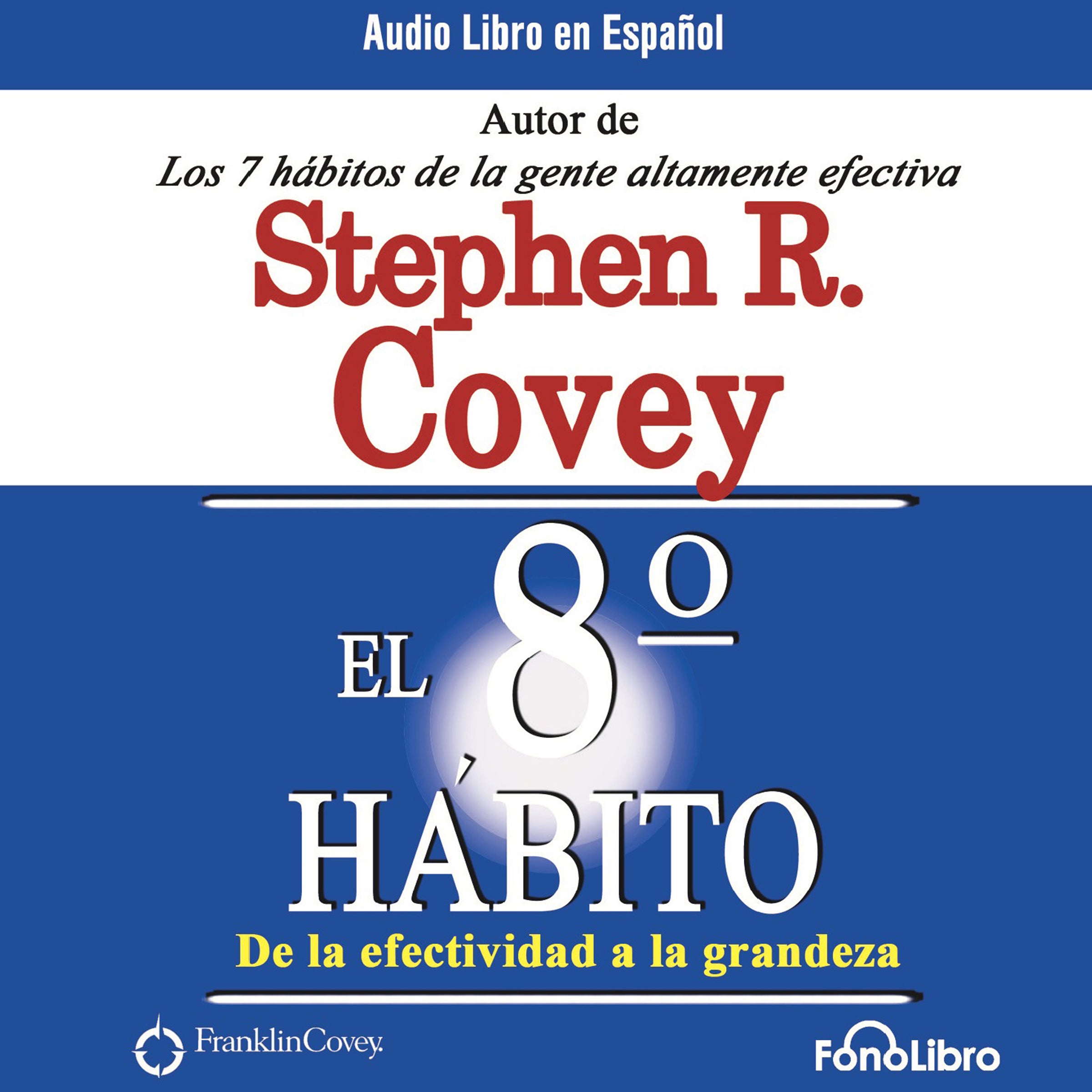 El Octavo Hábito (The 8th Habit)