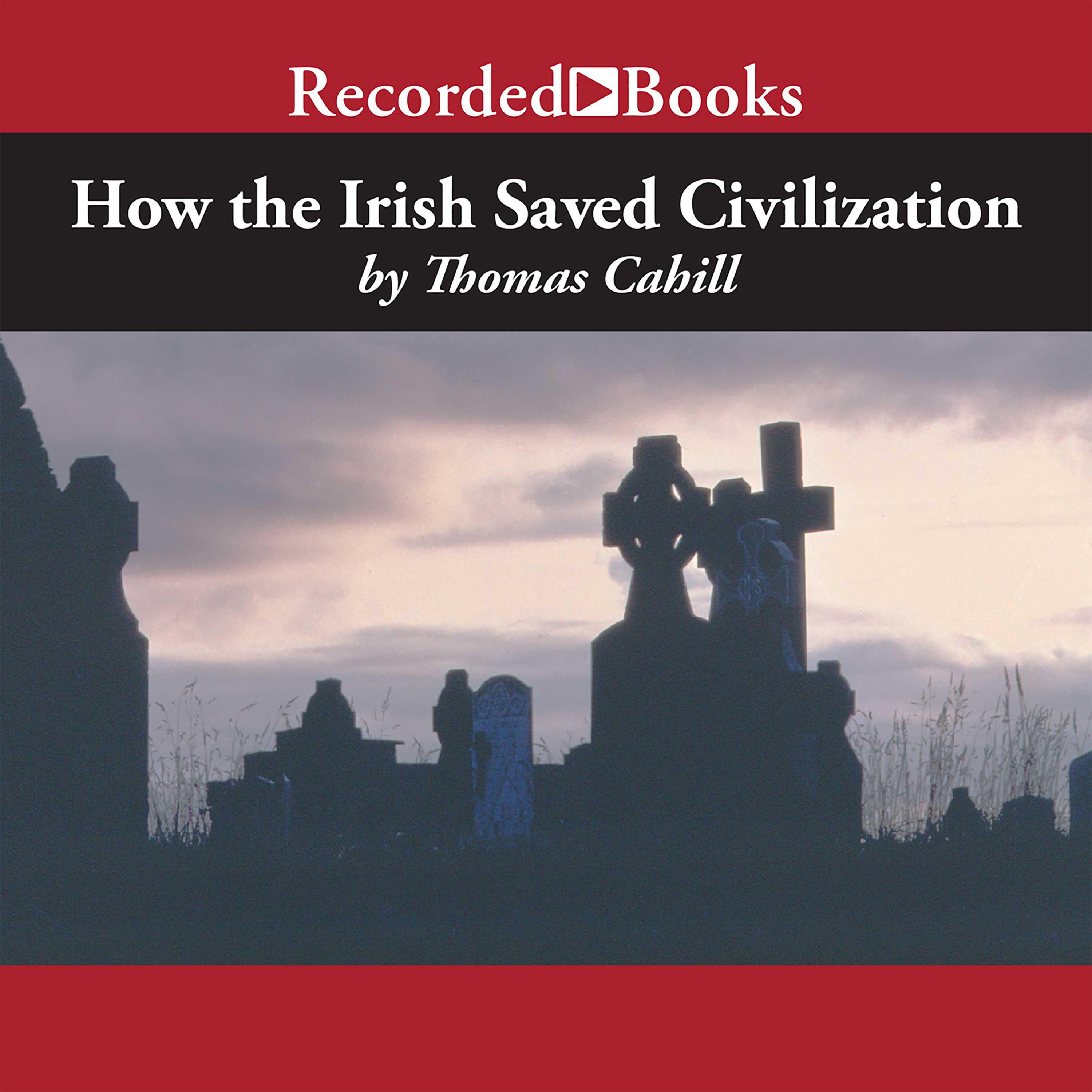 How the Irish Saved Civilization