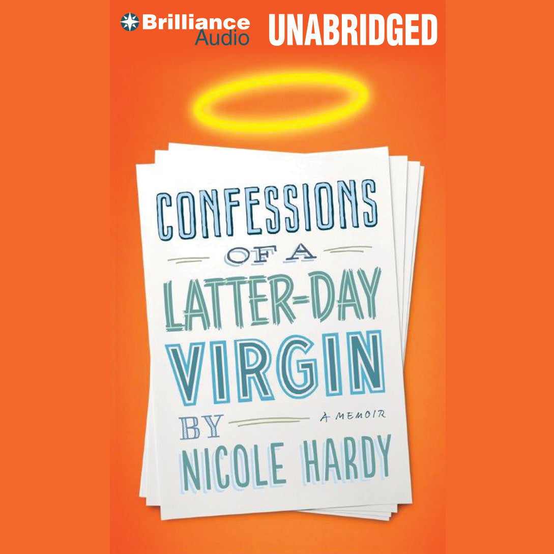 Confessions of a Latter-Day Virgin