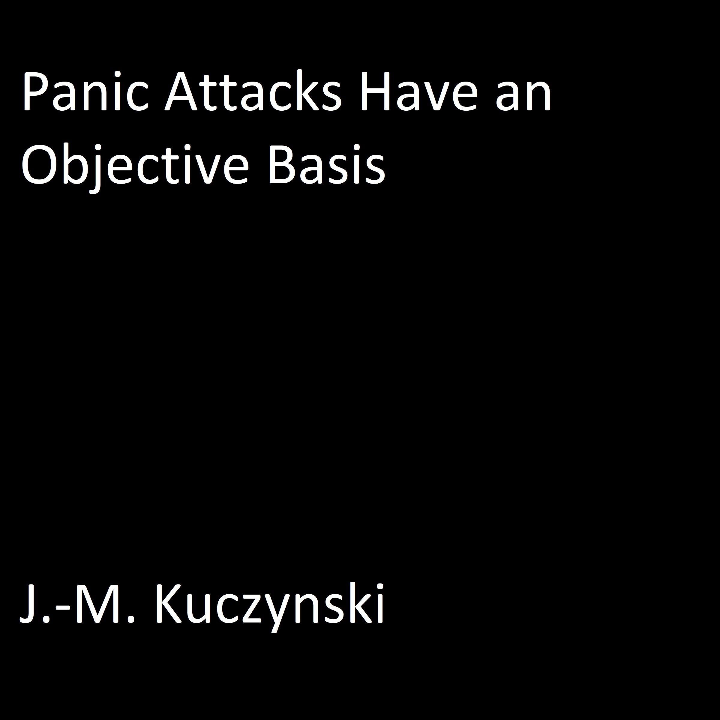 Panic Attacks Have an Objective Basis