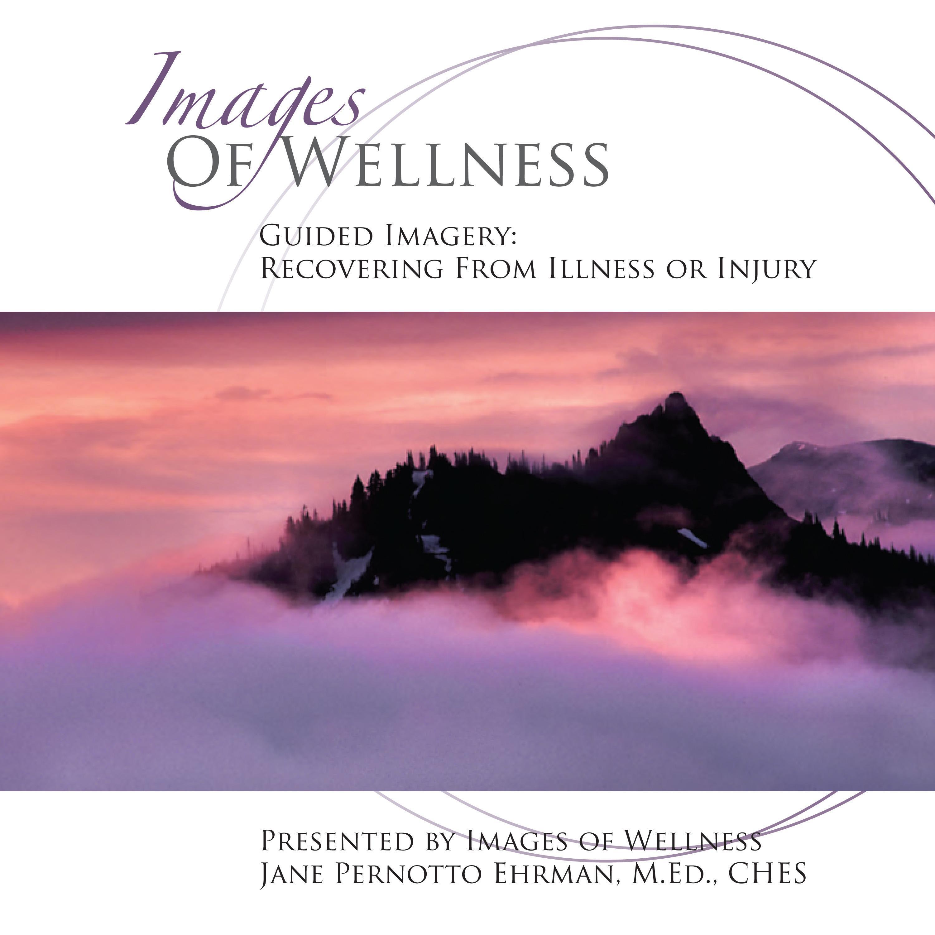 Guided Imagery - Recovering from Illness or Injury