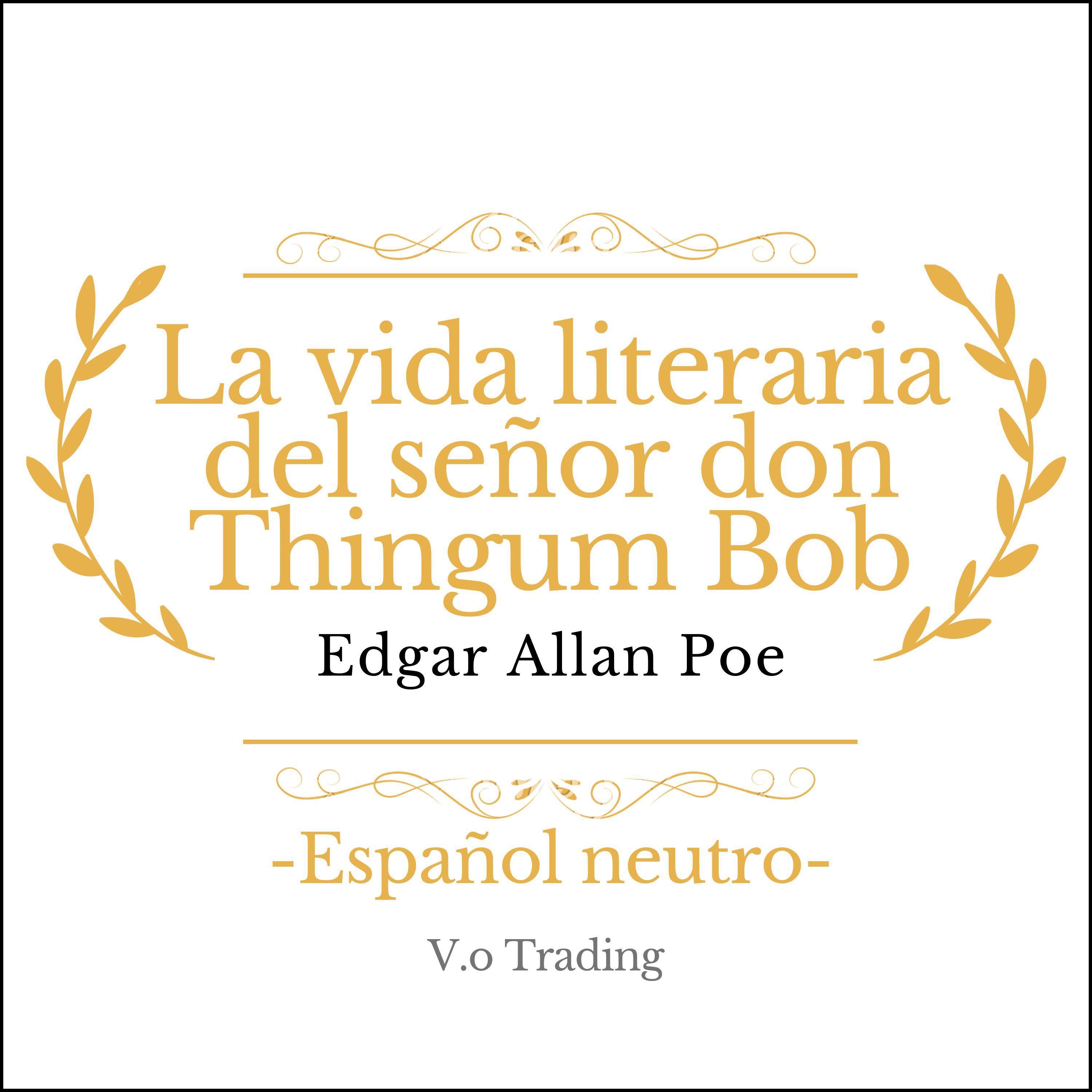La vida literaria del señor don Thingum Bob