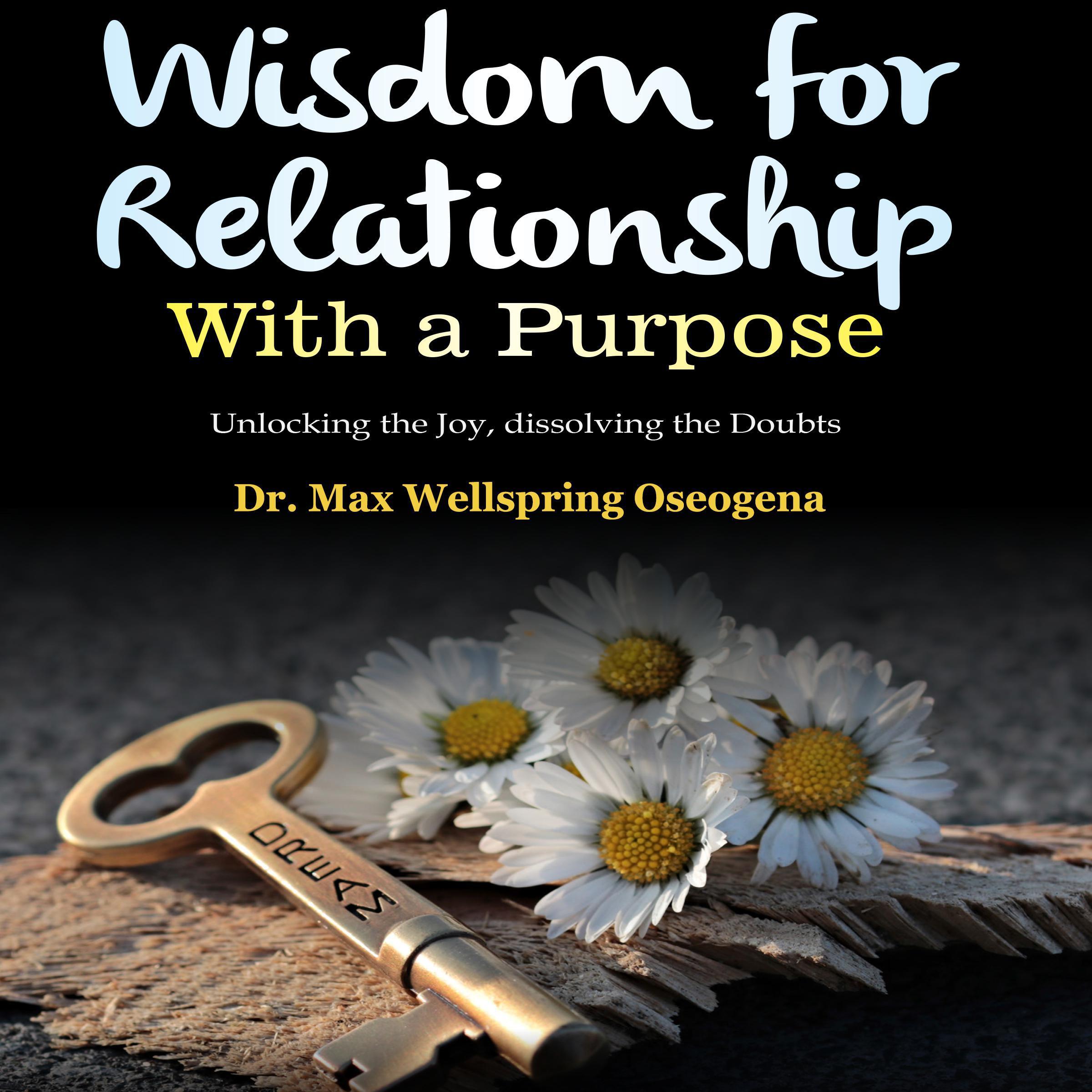 Wisdom for Relationship with a Purpose