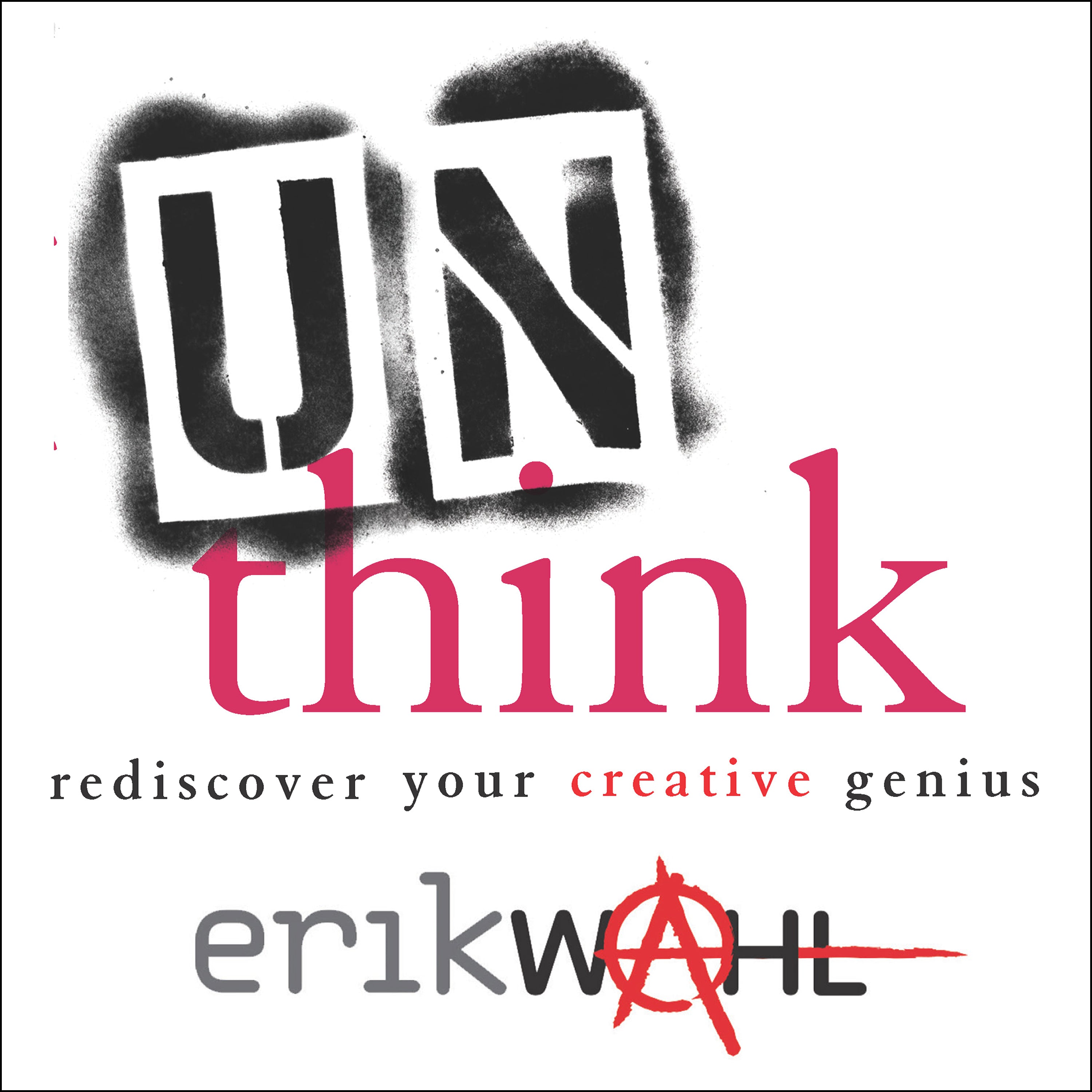 Unthink