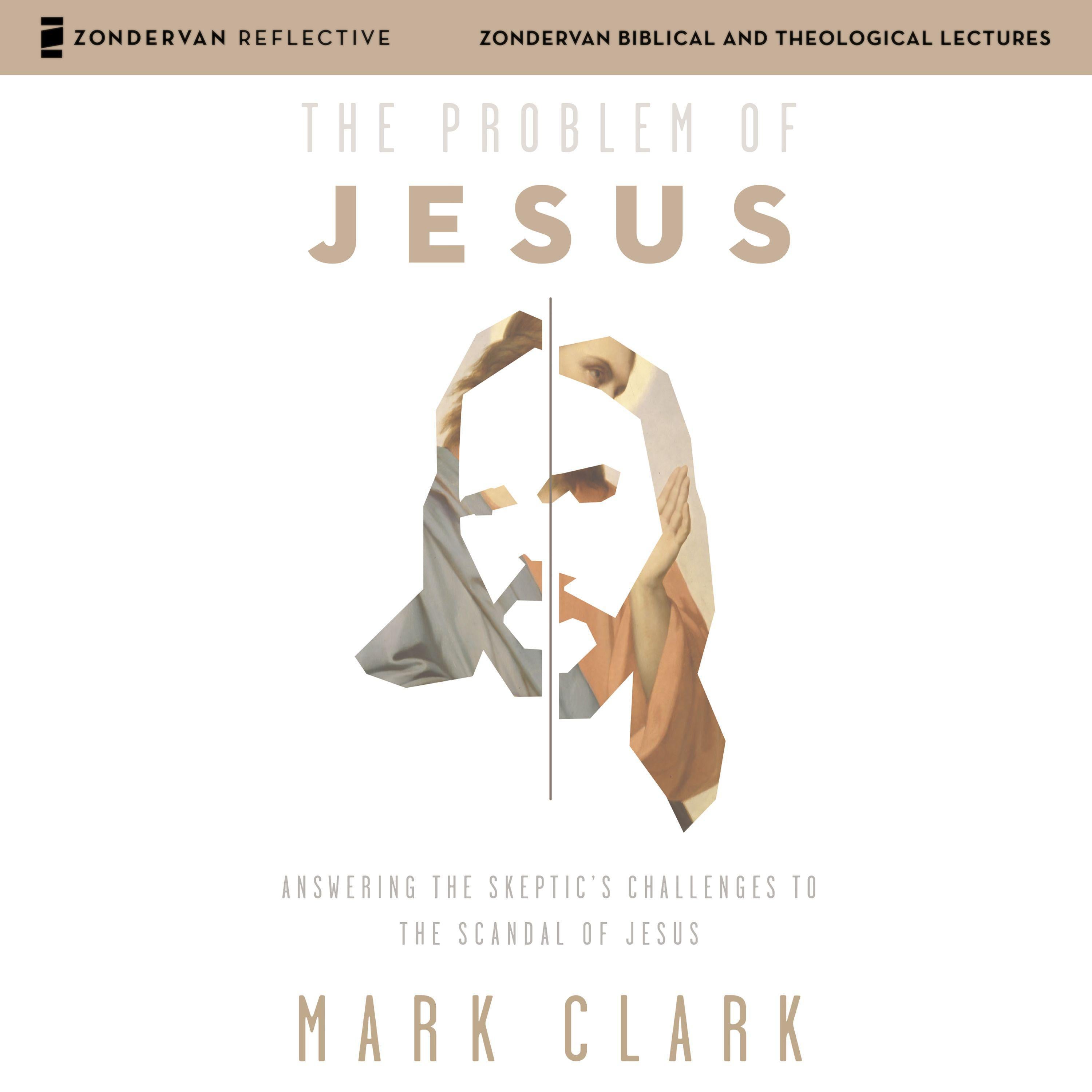 The Problem of Jesus: Audio Lectures