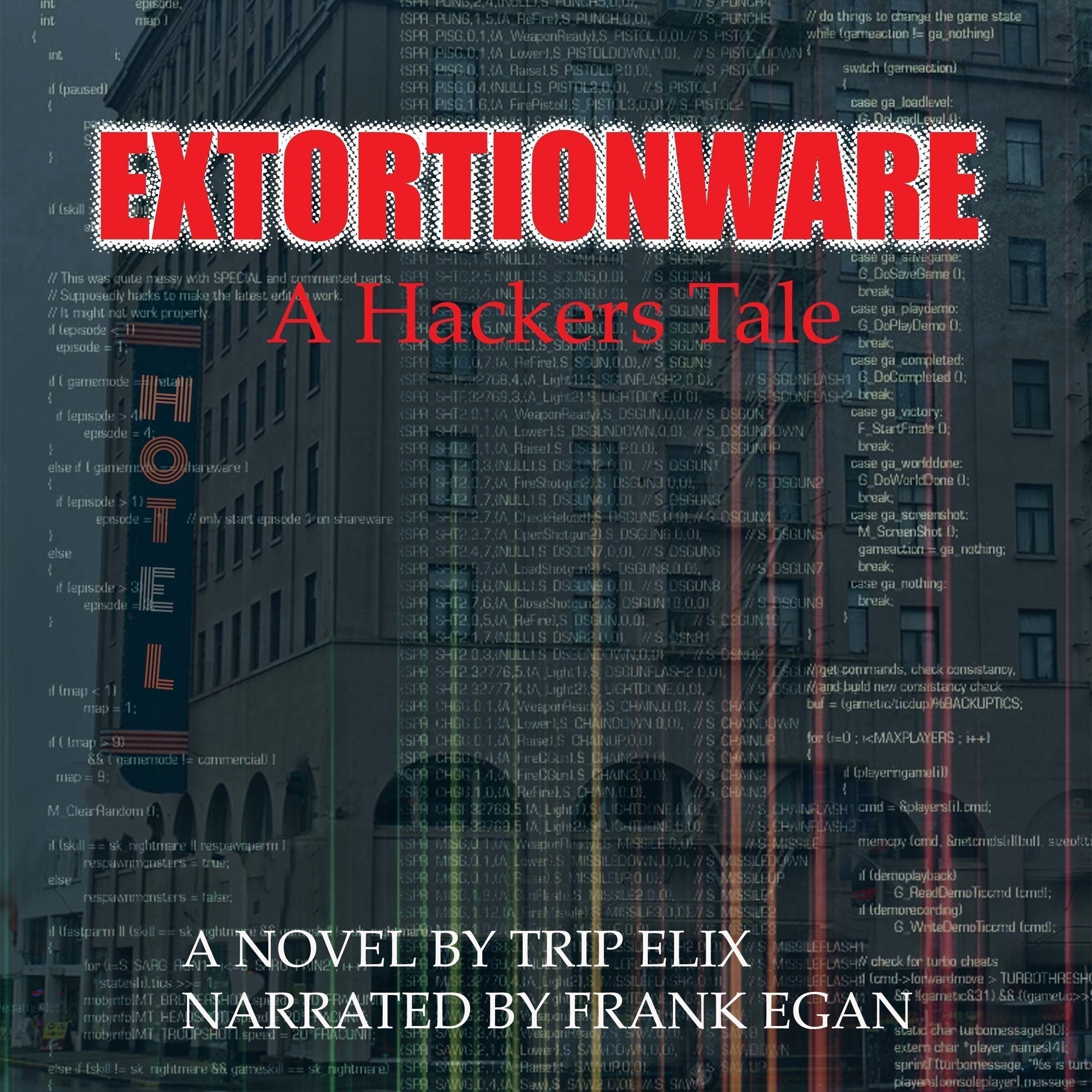 Extortionware: a Hacker’s Tale
