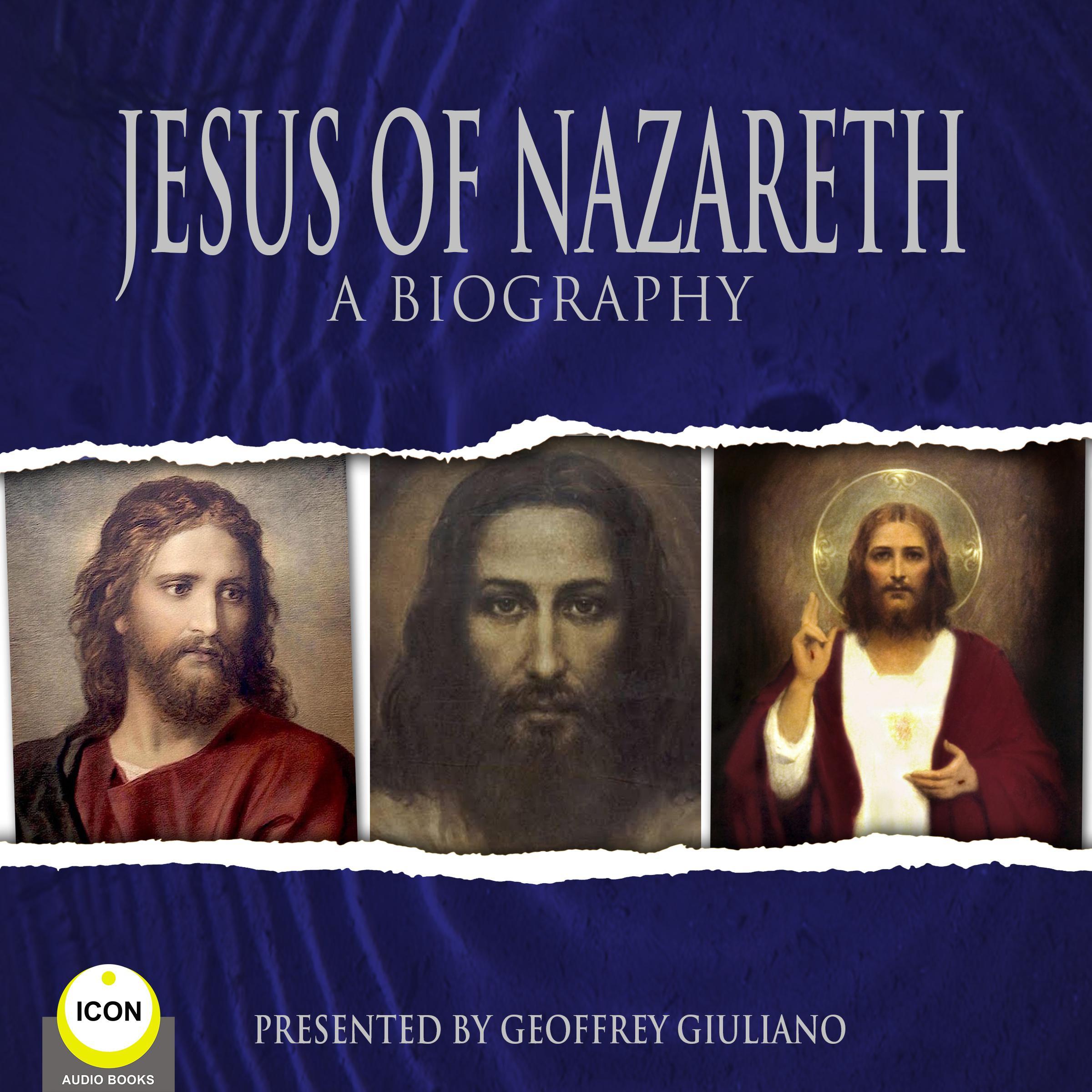 Jesus Of Nazareth A Biography