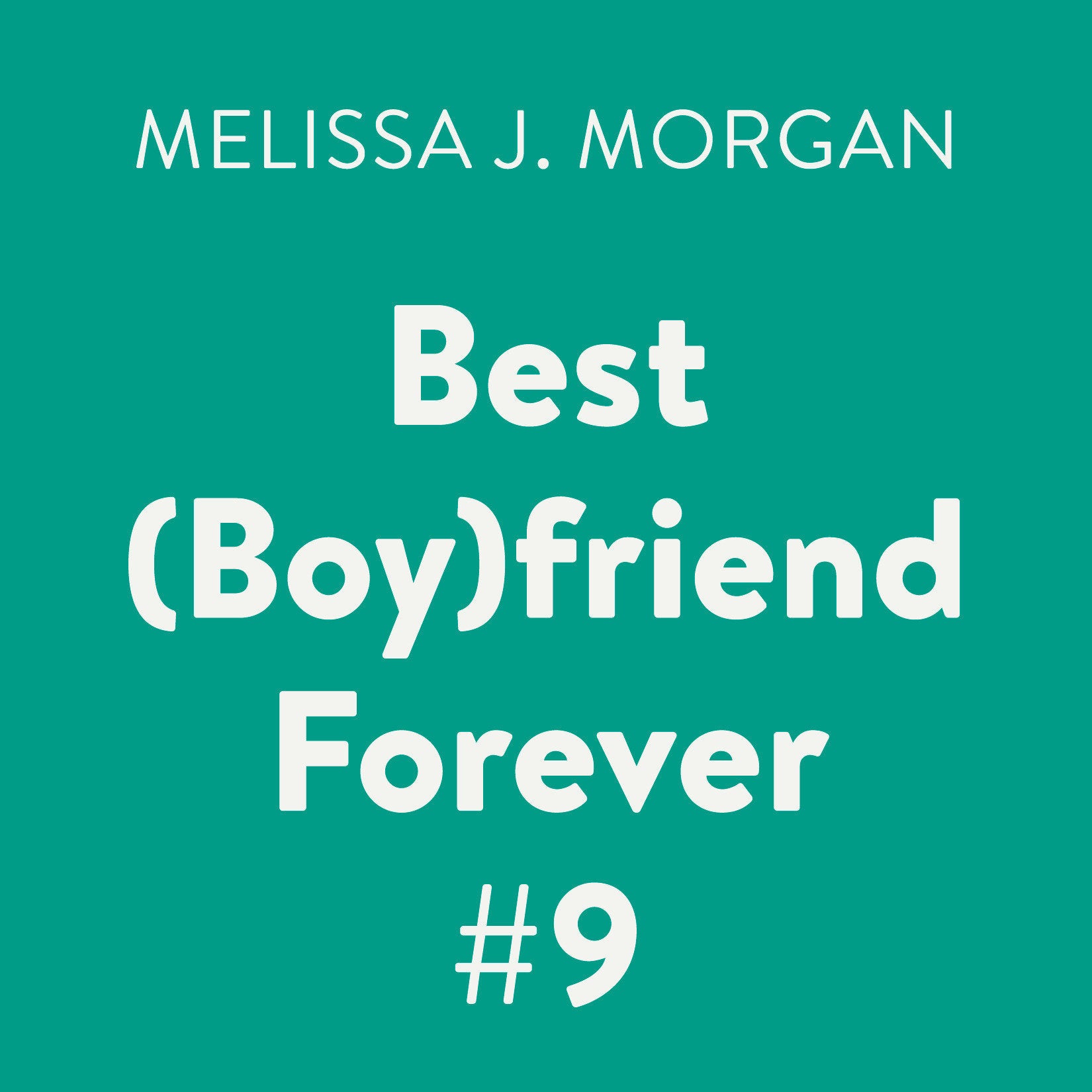 Best (Boy)friend Forever #9