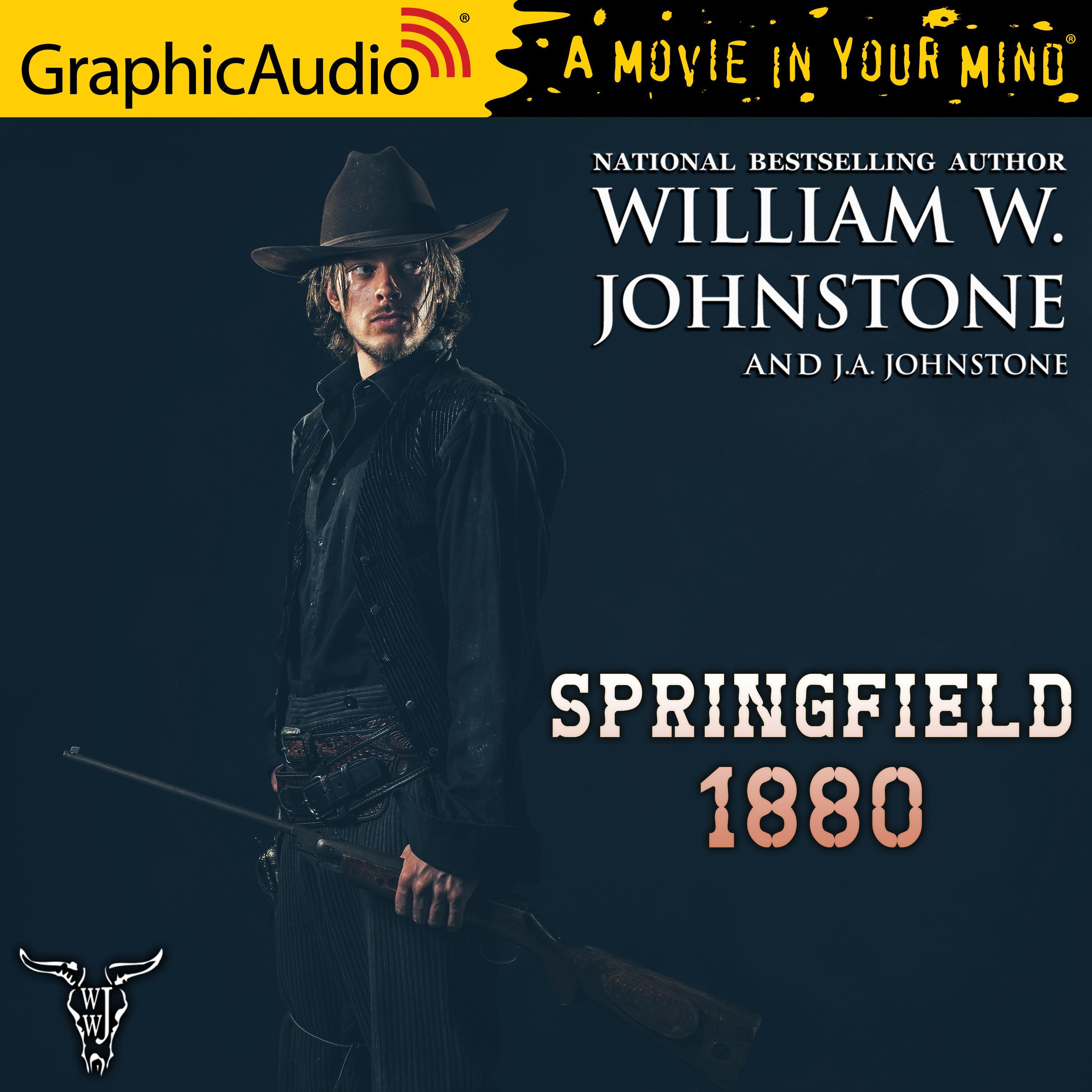 Springfield 1880 [Dramatized Adaptation]