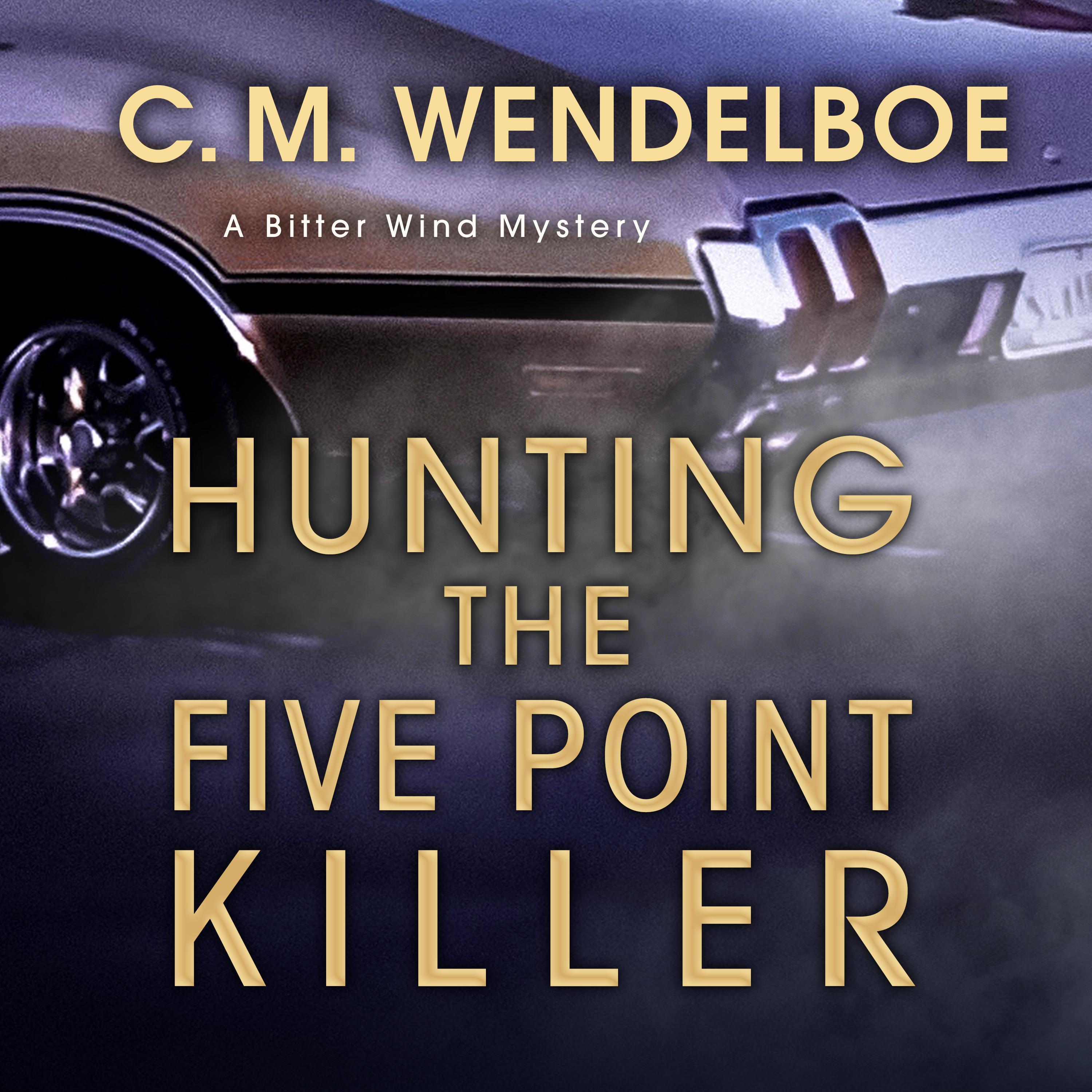 Hunting the Five Point Killer