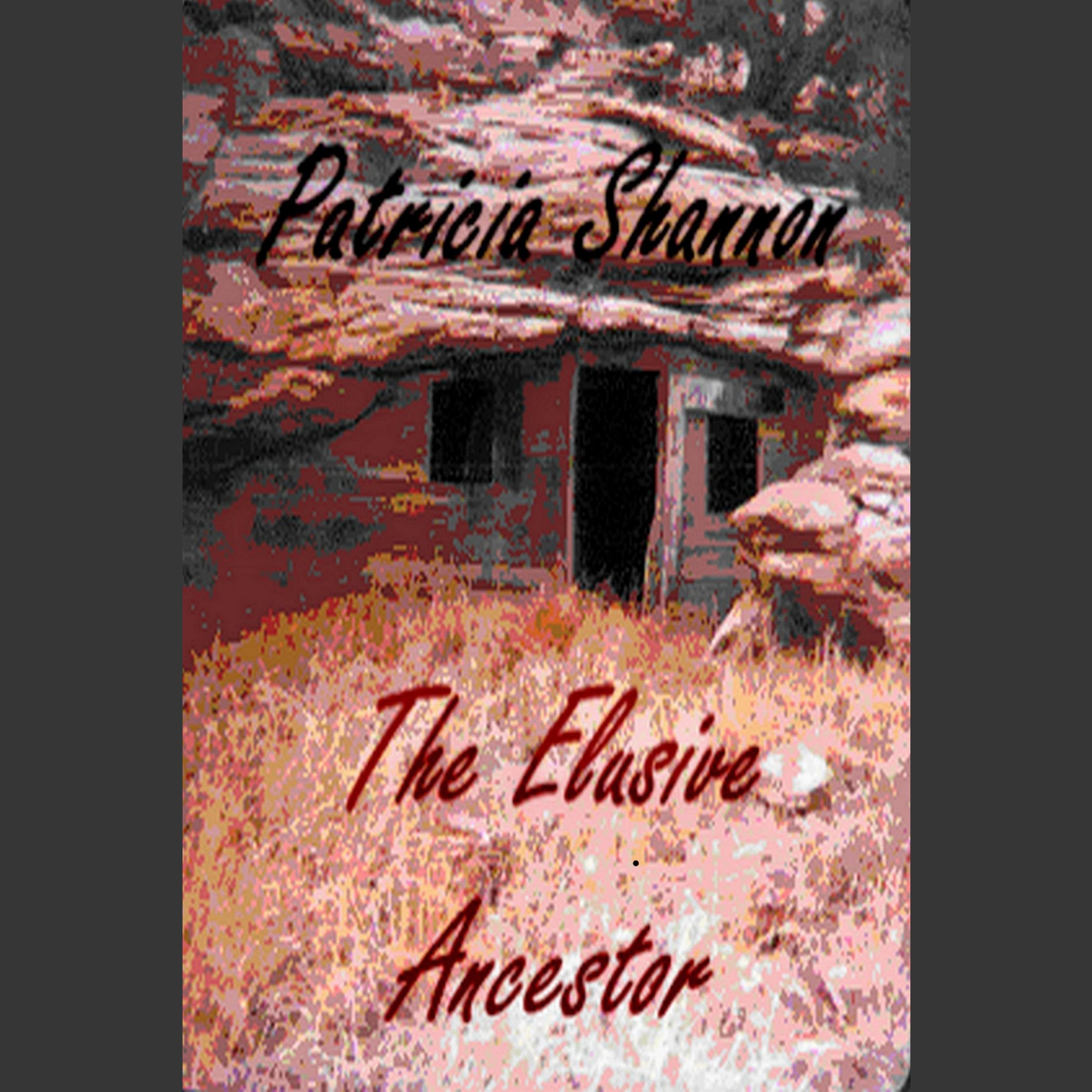 The Elusive Ancestor