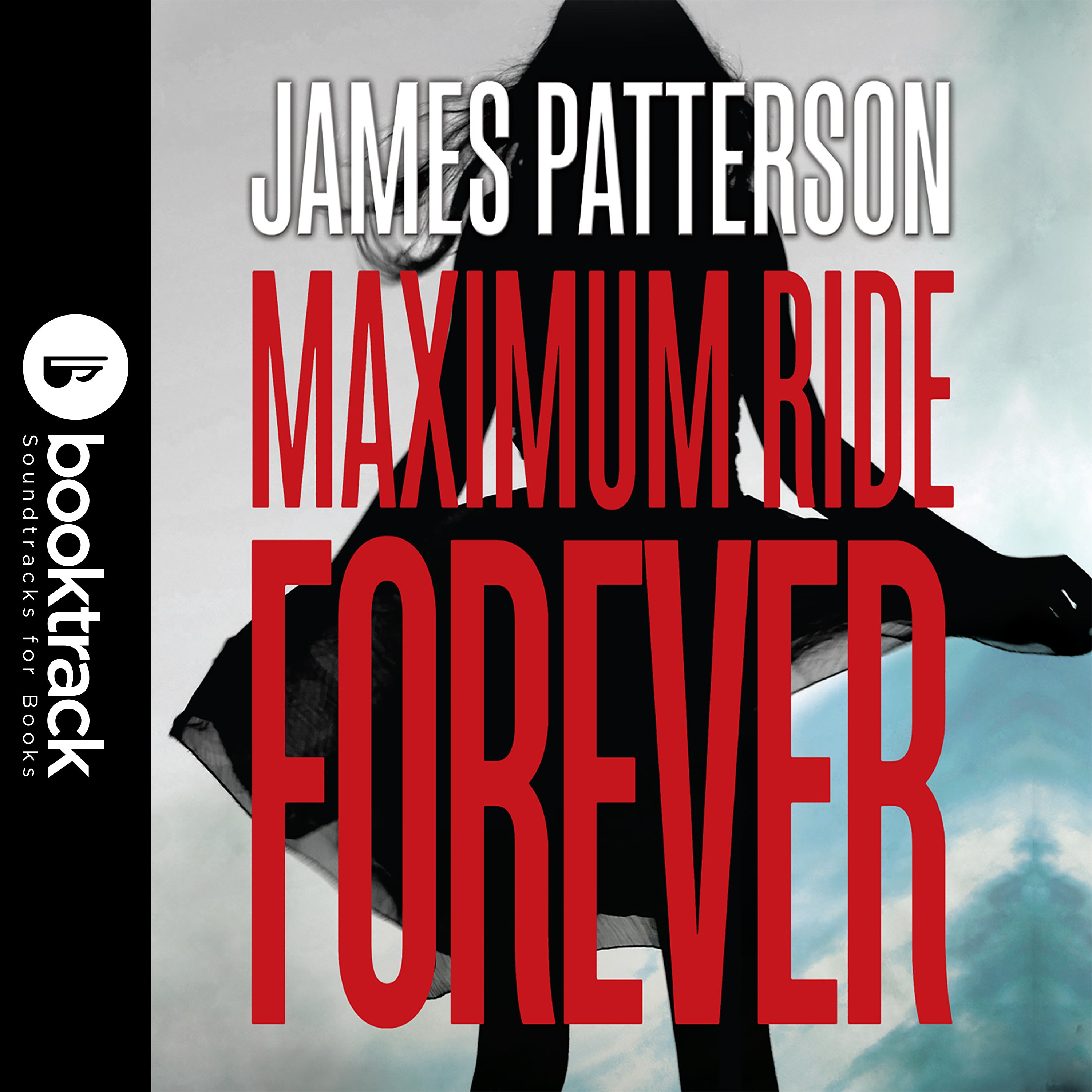 Maximum Ride: School's Out Forever: Booktrack Edition