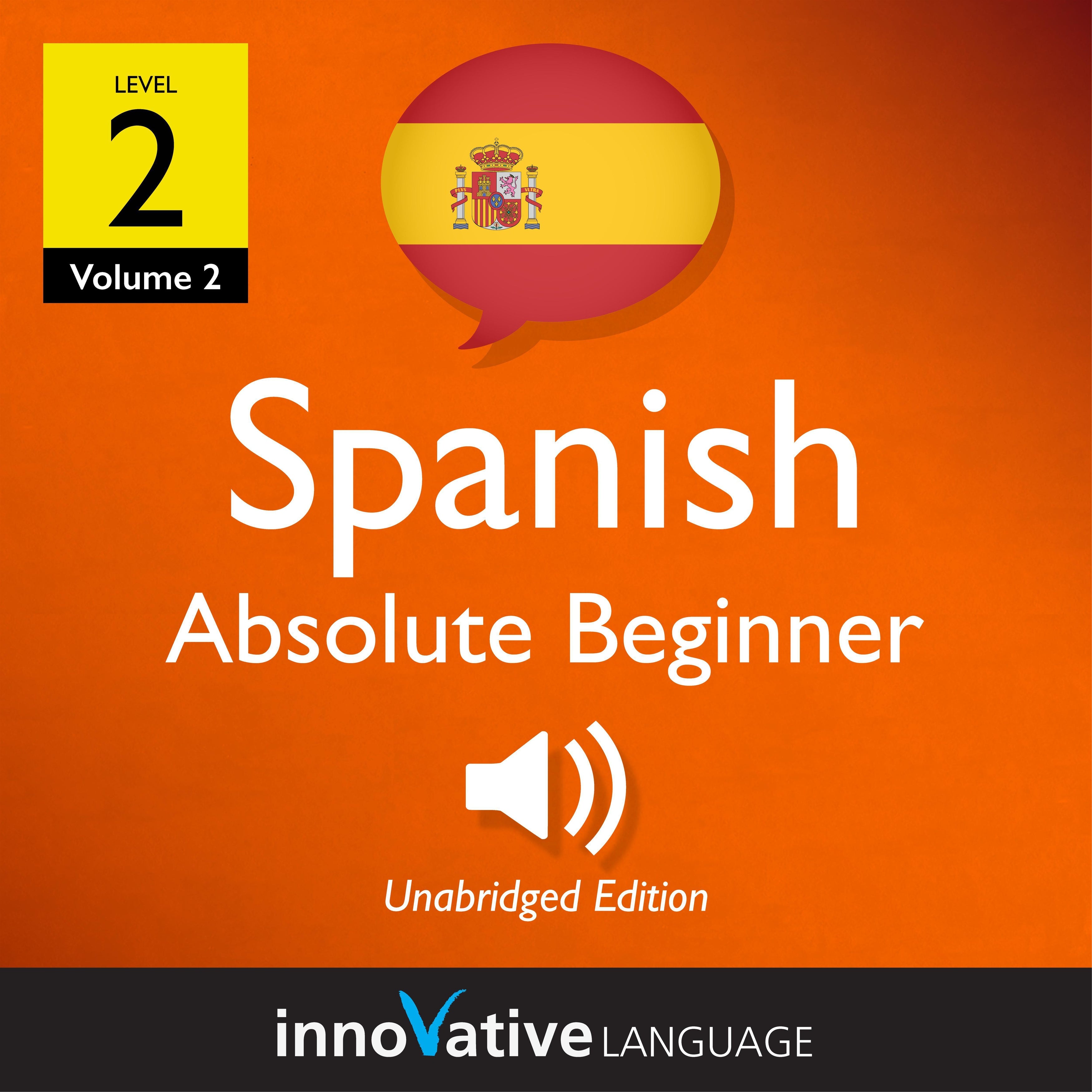 Learn Spanish - Level 2: Absolute Beginner Spanish, Volume 2