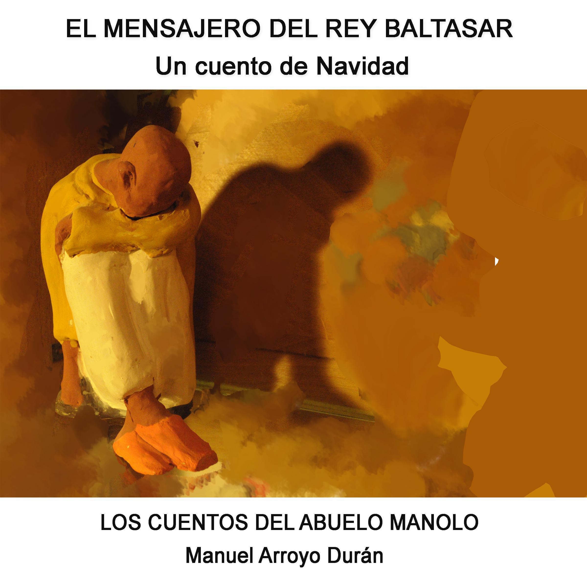 EL MENSAJERO DEL REY BALTASAR
