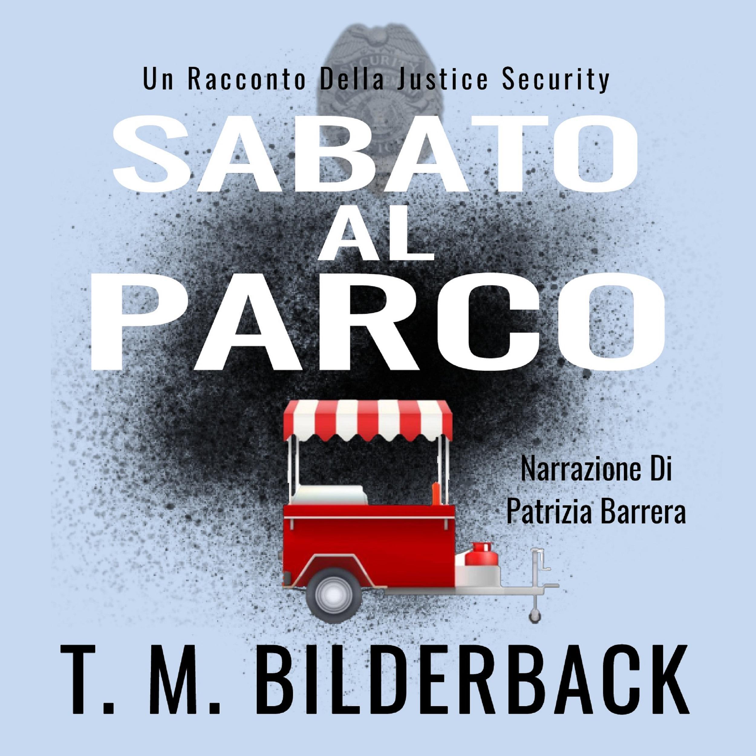 Sabato Al Parco – Un Racconto Della Justice Security