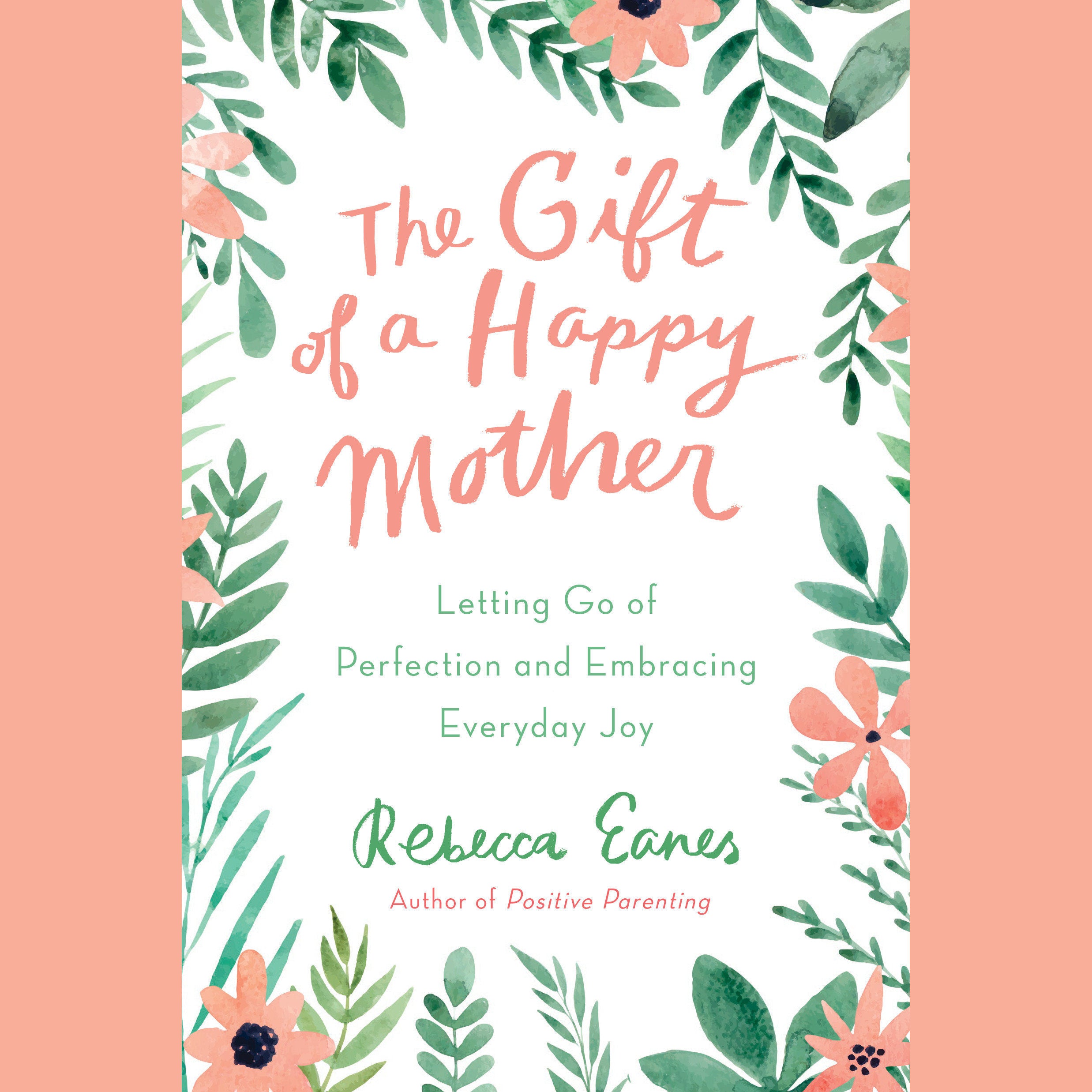 The Gift of a Happy Mother