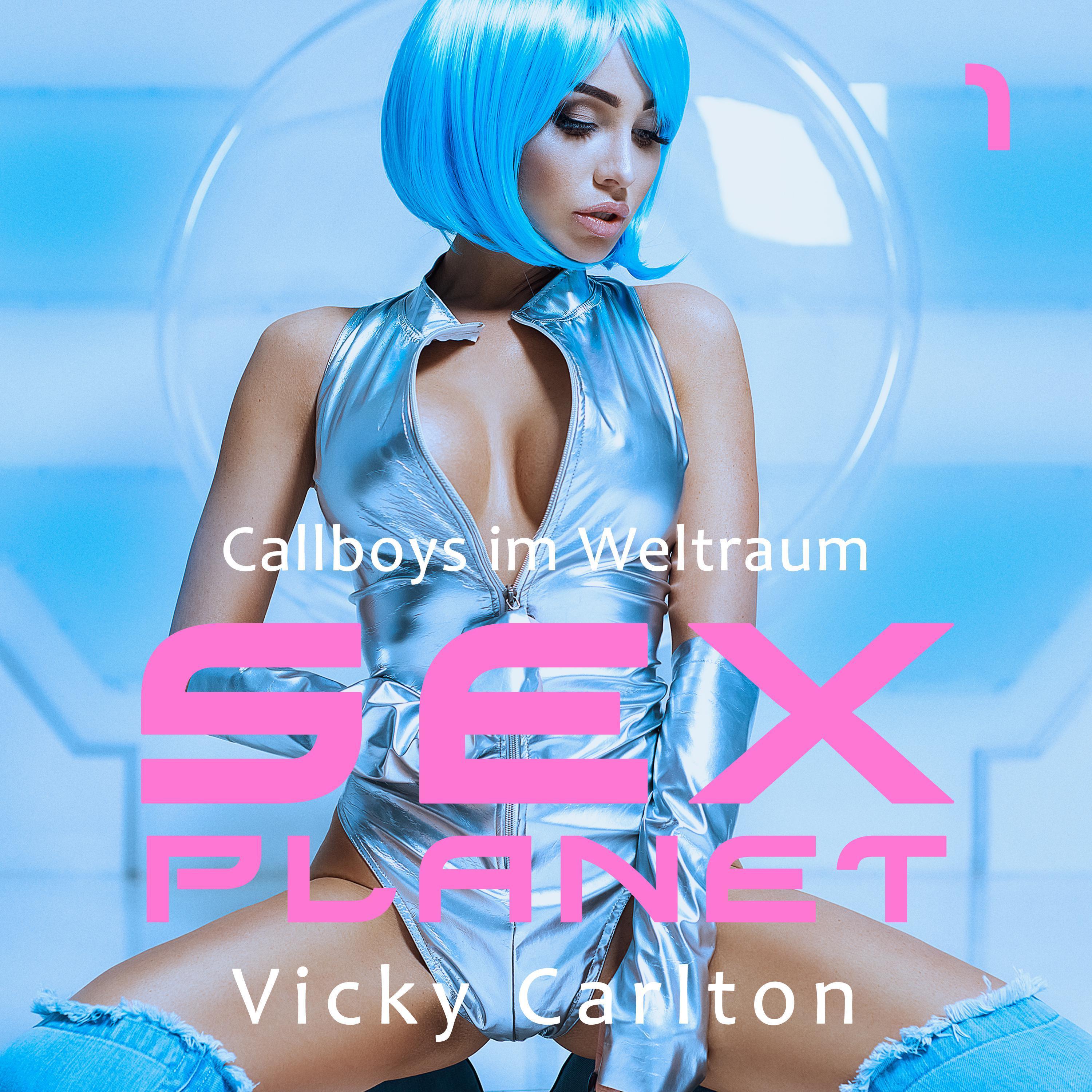 Sexplanet. Callboys im Weltraum