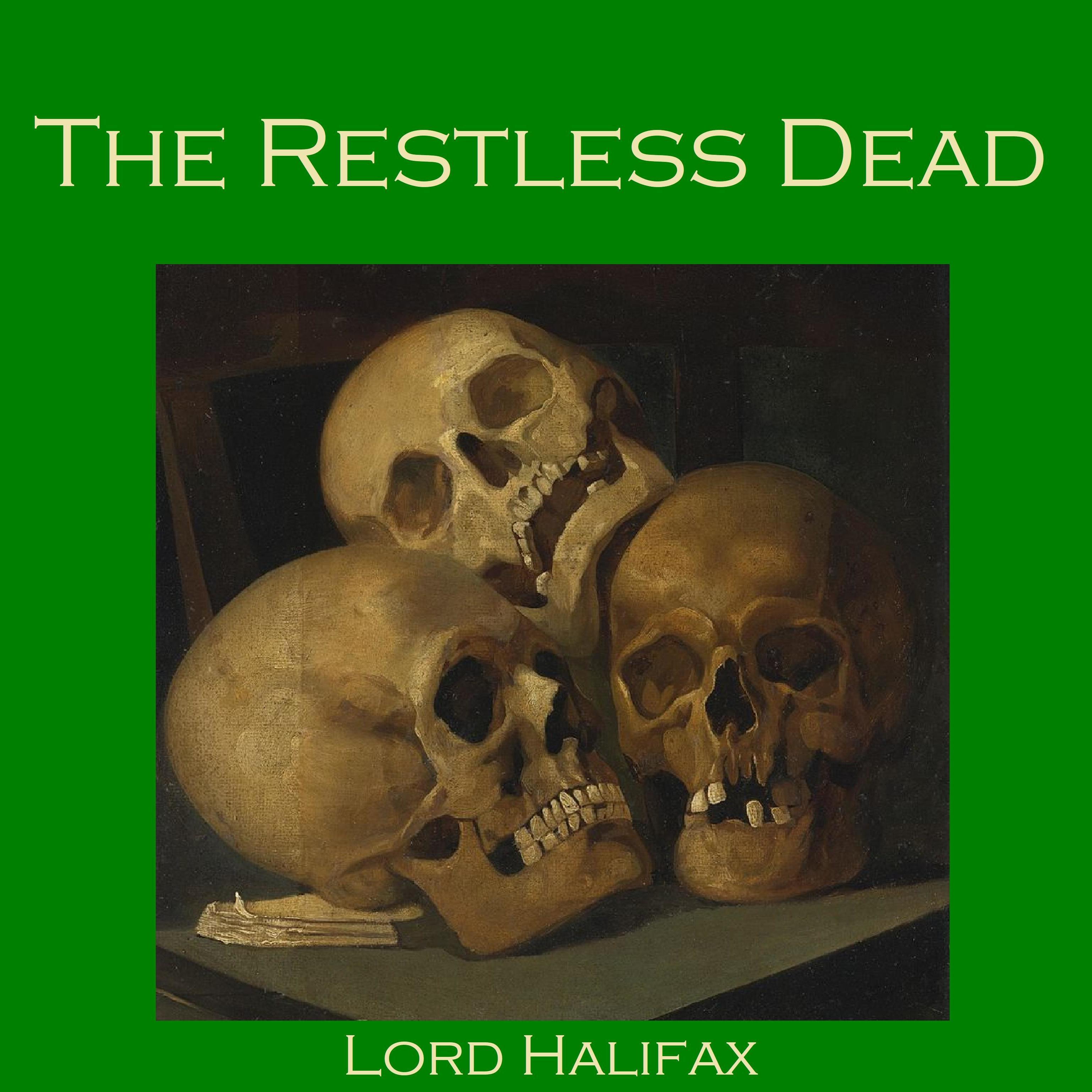 The Restless Dead