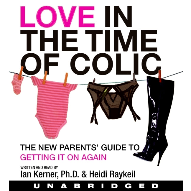 Love in the Time of Colic