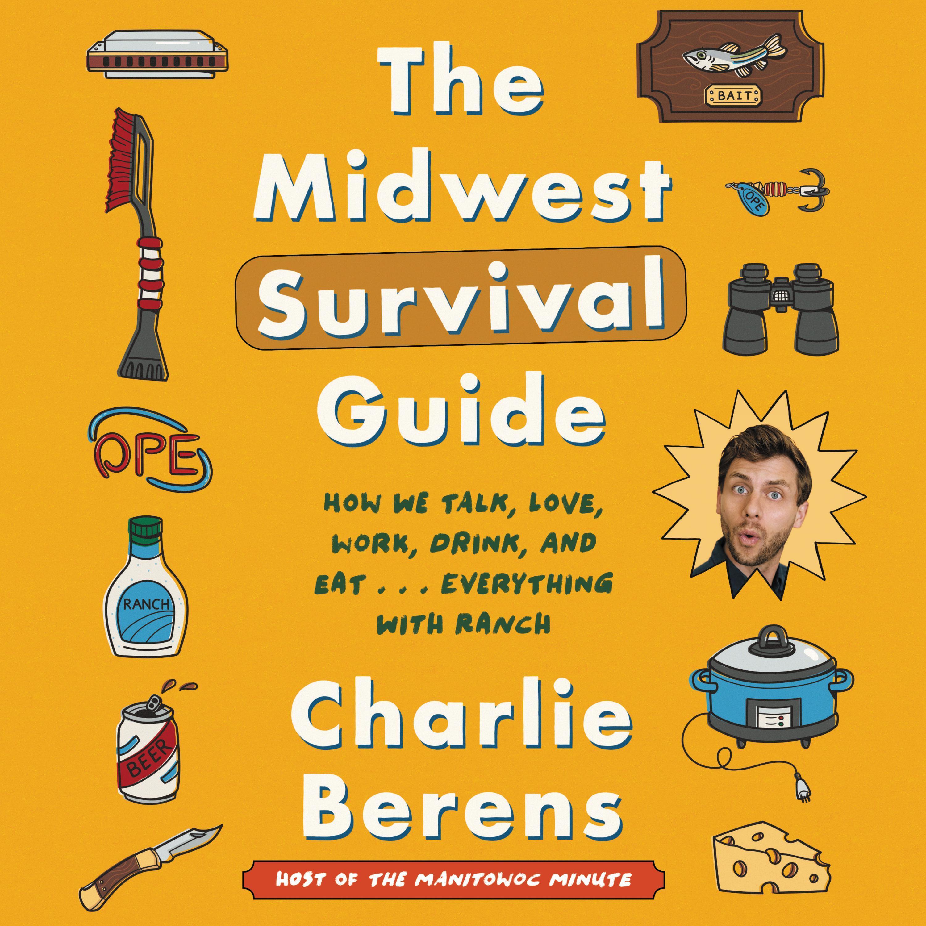The Midwest Survival Guide
