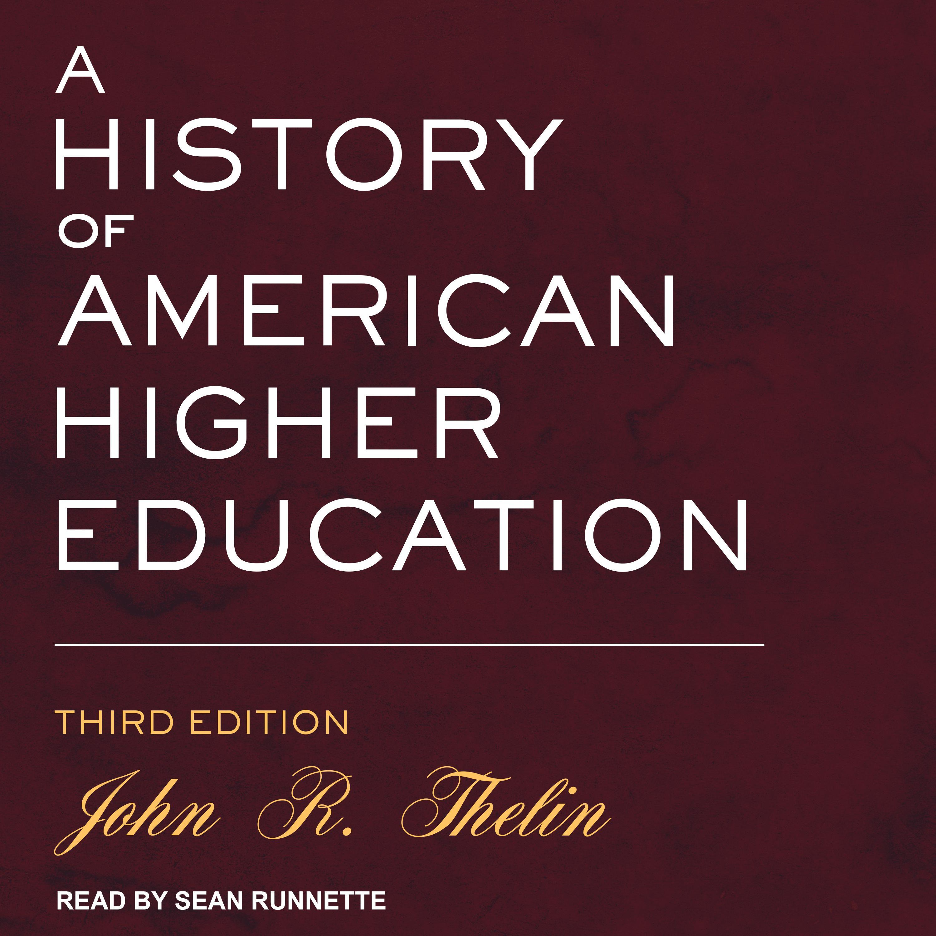 A History of American Higher Education