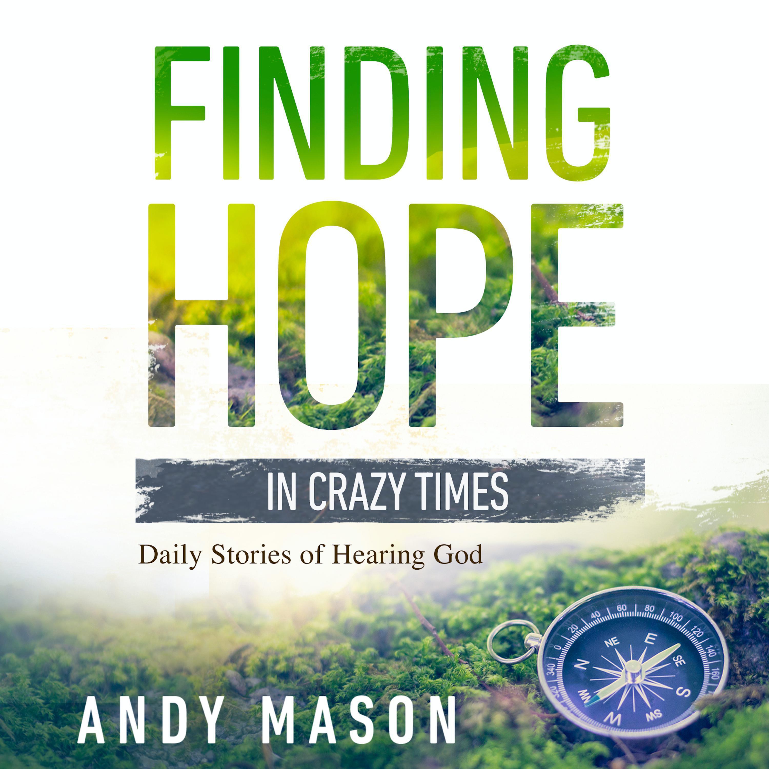 Finding Hope in Crazy Times