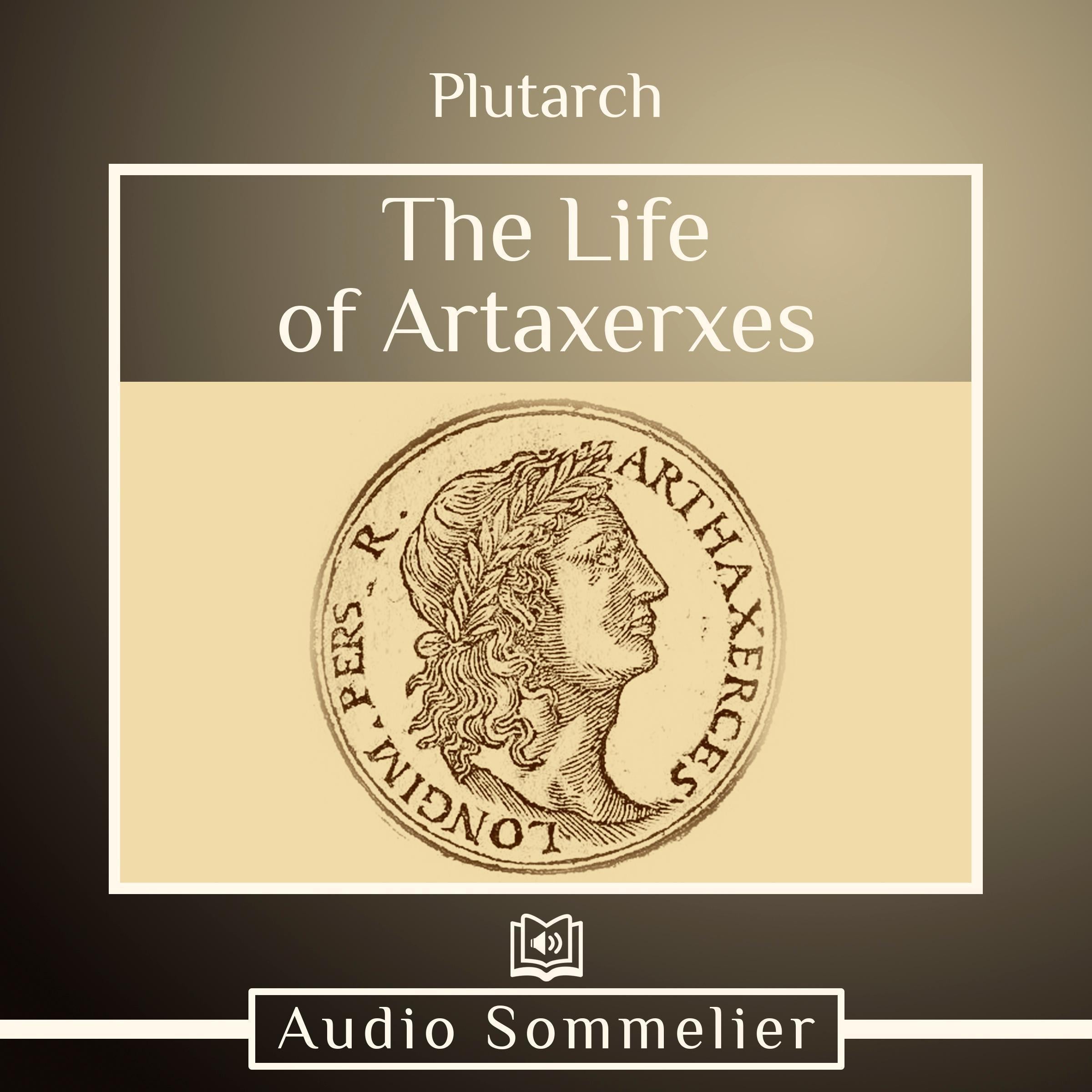 The Life of Artaxerxes