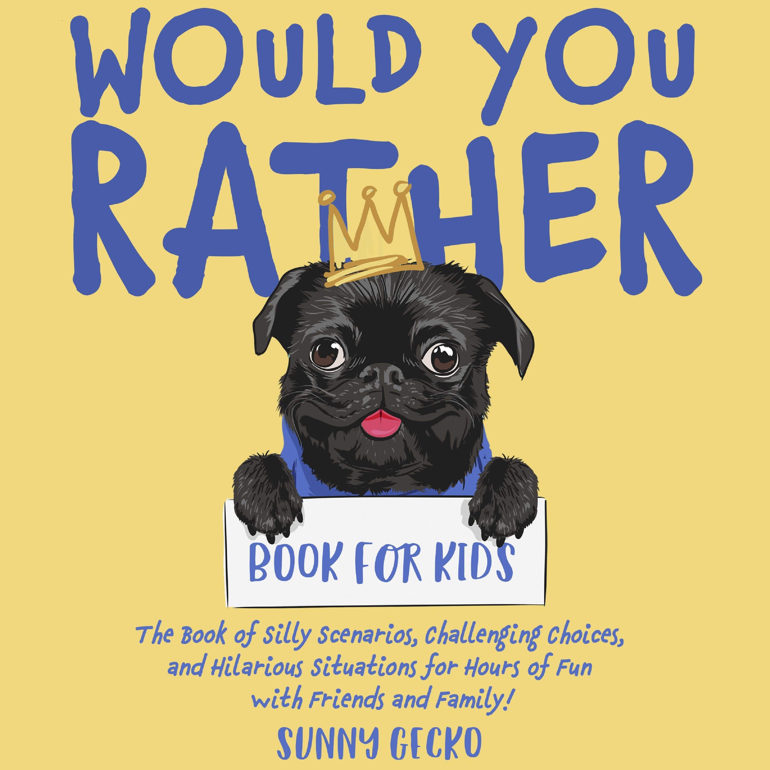 Would You Rather Book for Kids