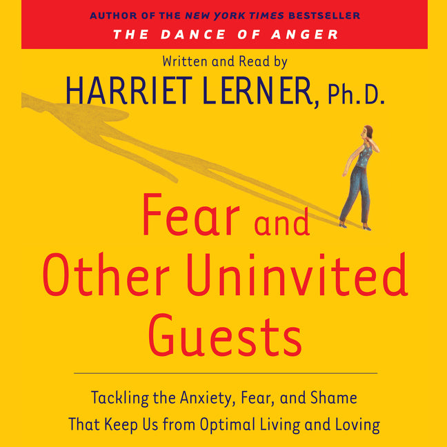 Fear and Other Uninvited Guests