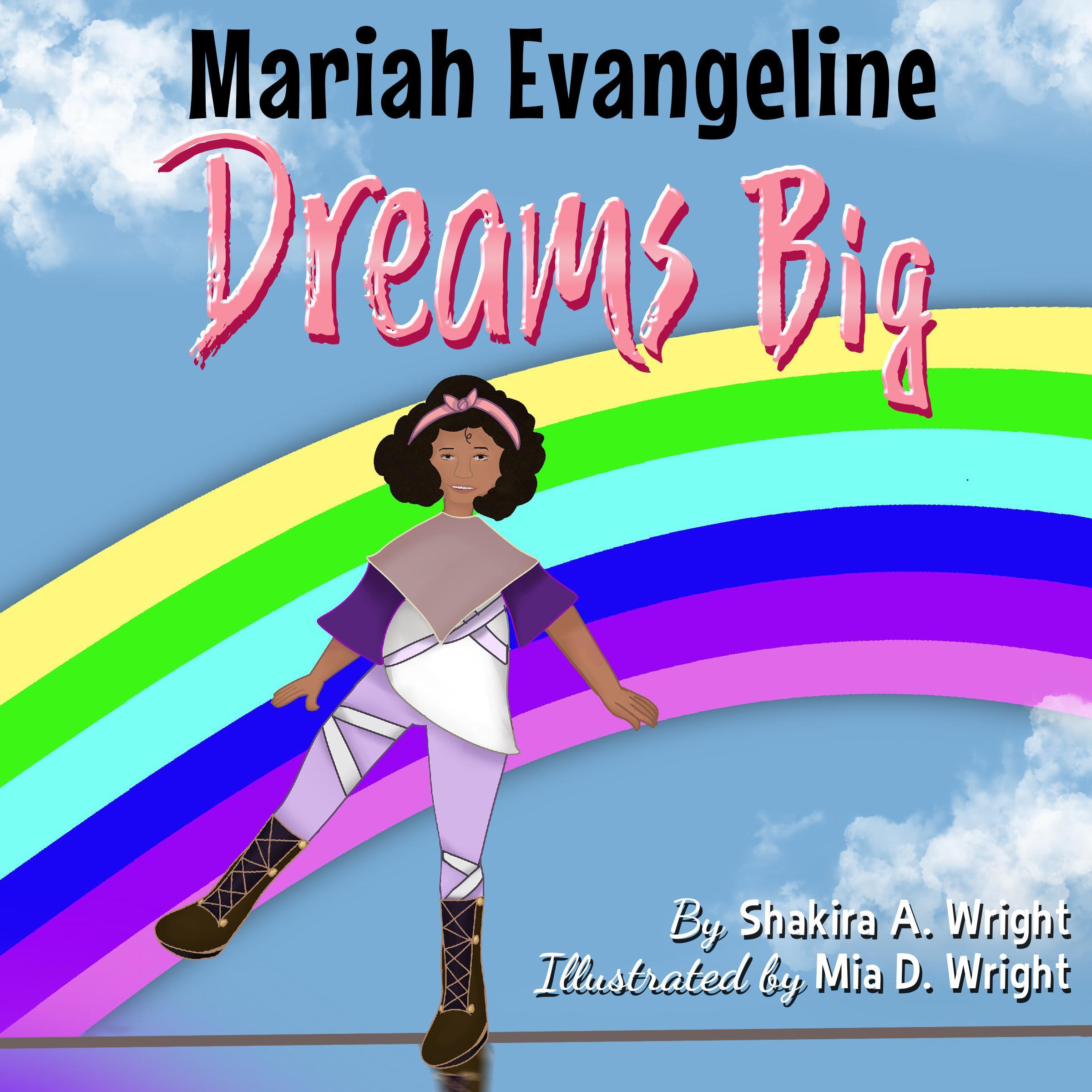 Mariah Evangeline Dreams Big
