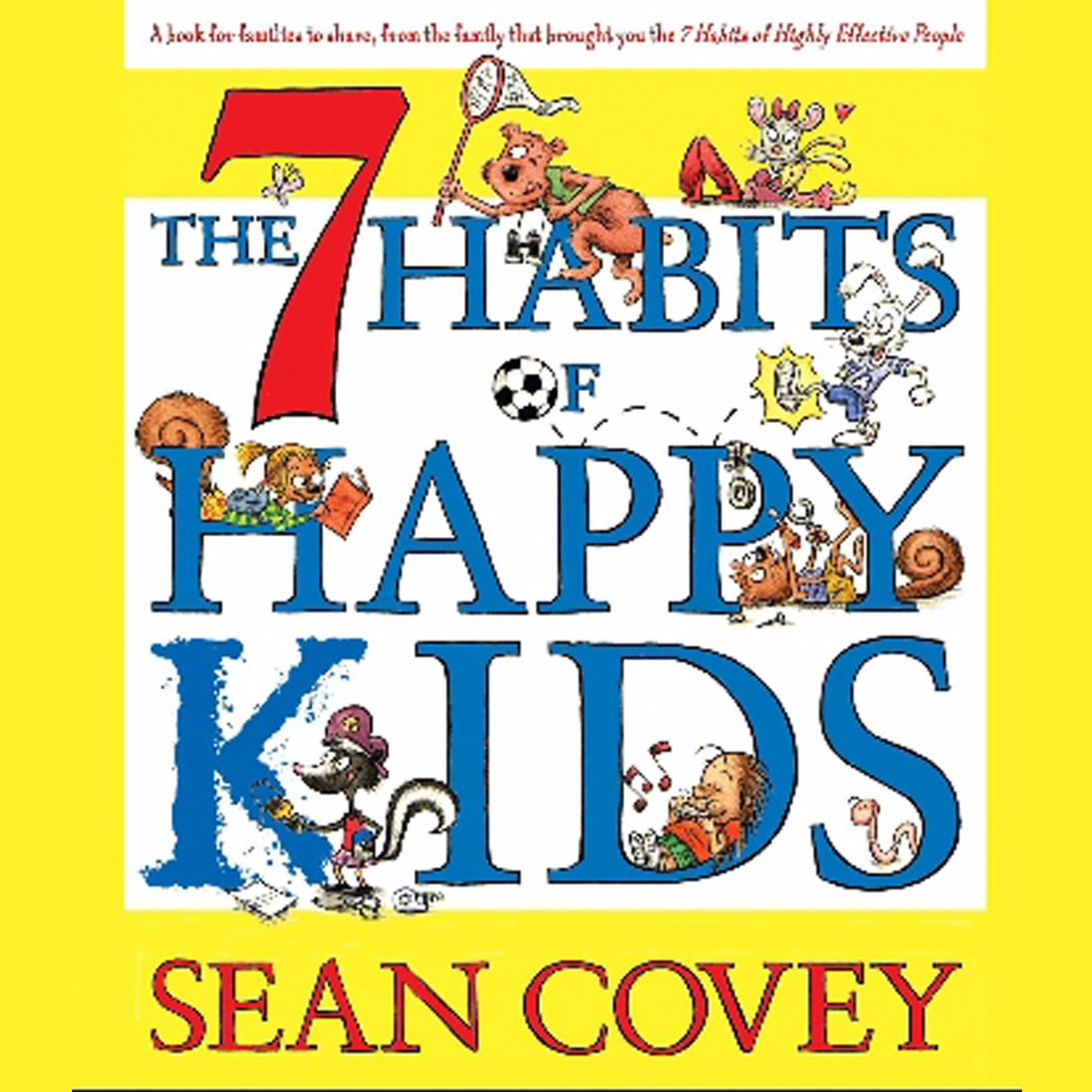 The 7 Habits of Happy Kids
