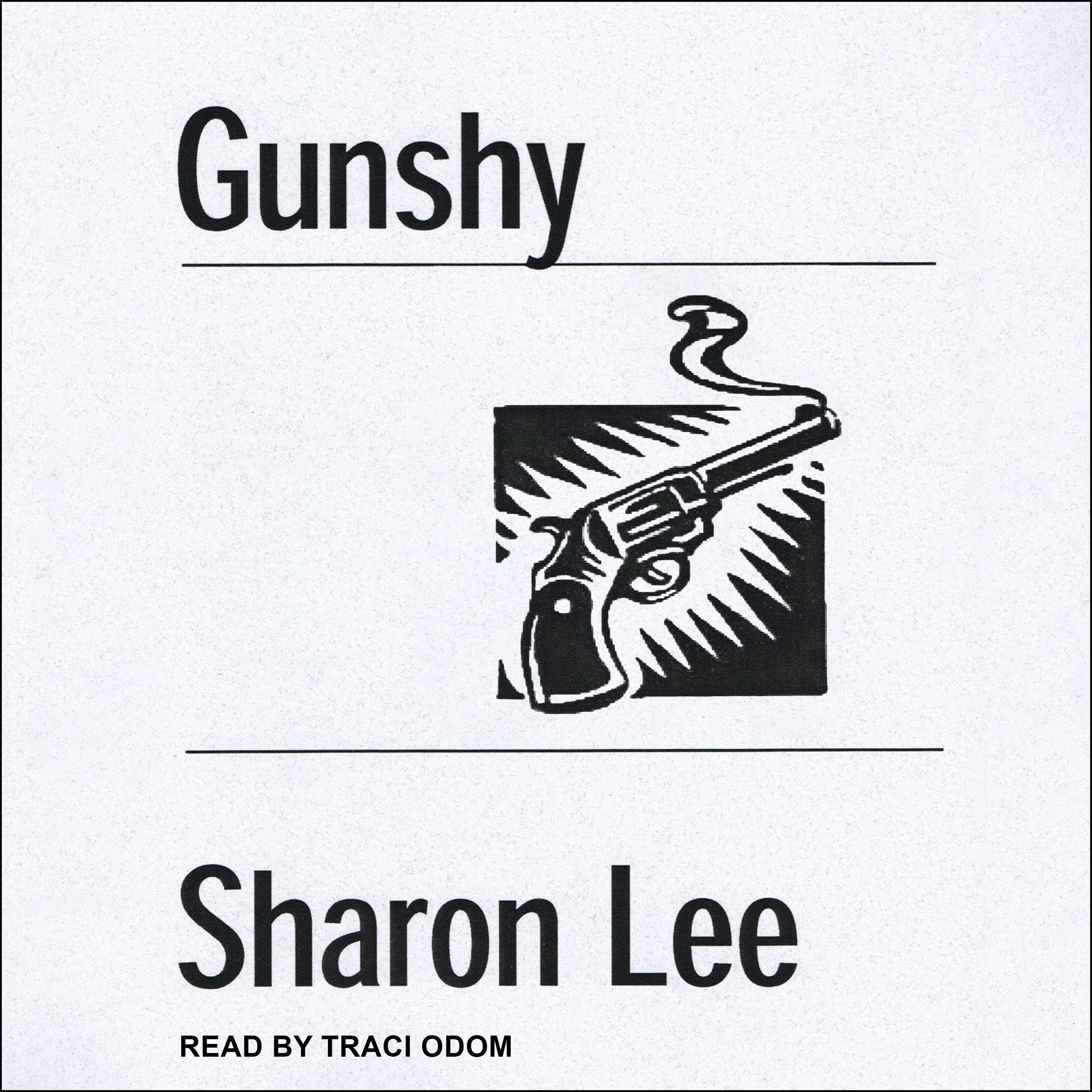 Gunshy