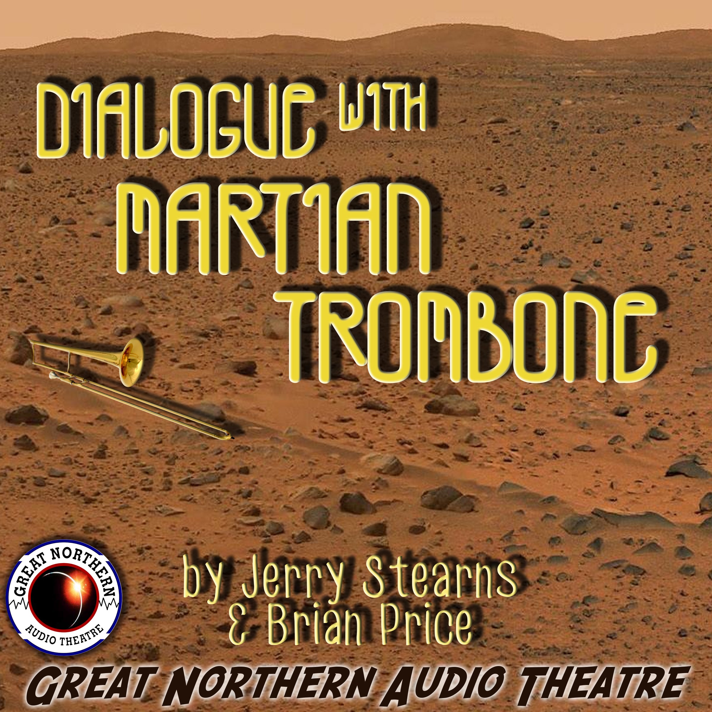 Dialogue with Martian Trombone