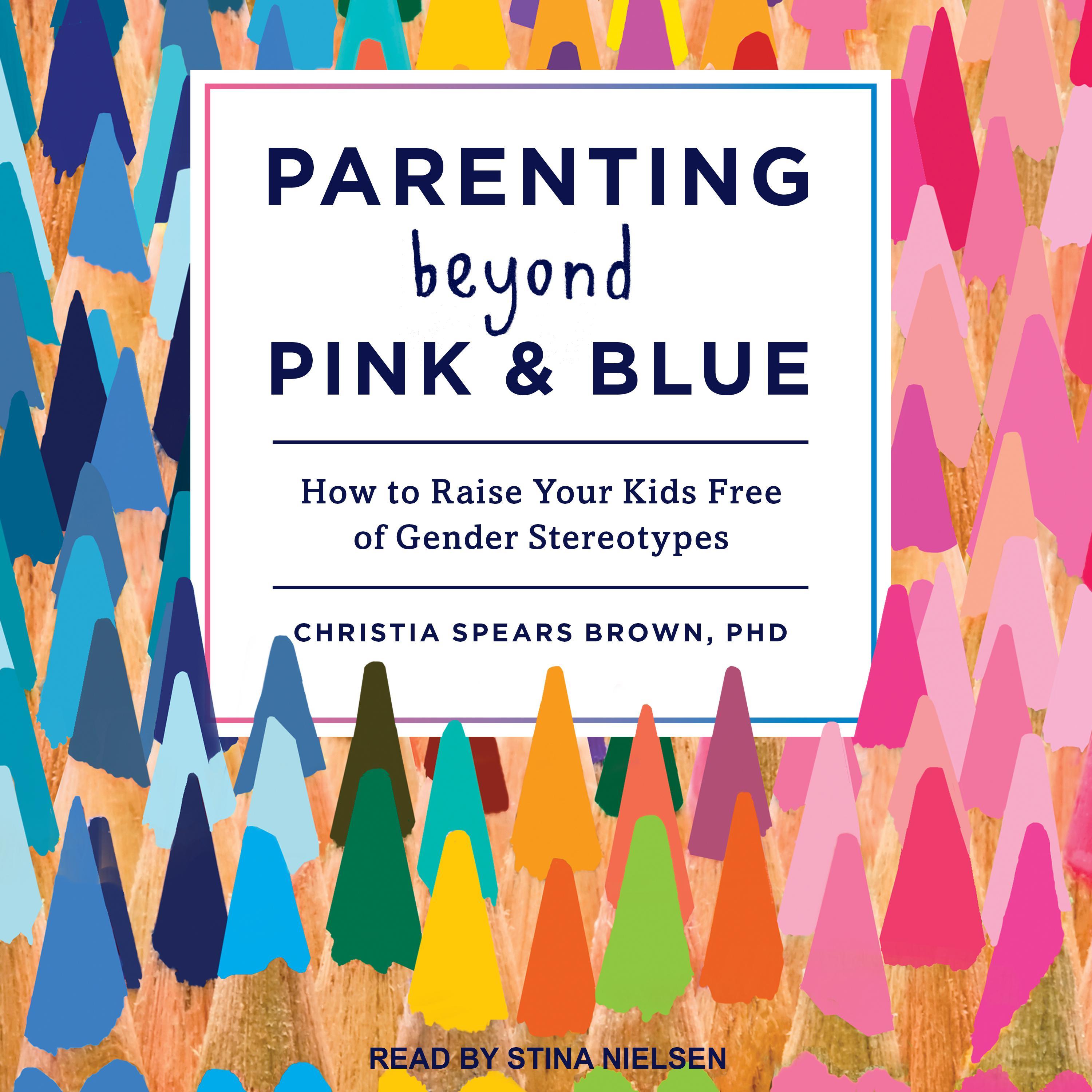 Parenting Beyond Pink & Blue