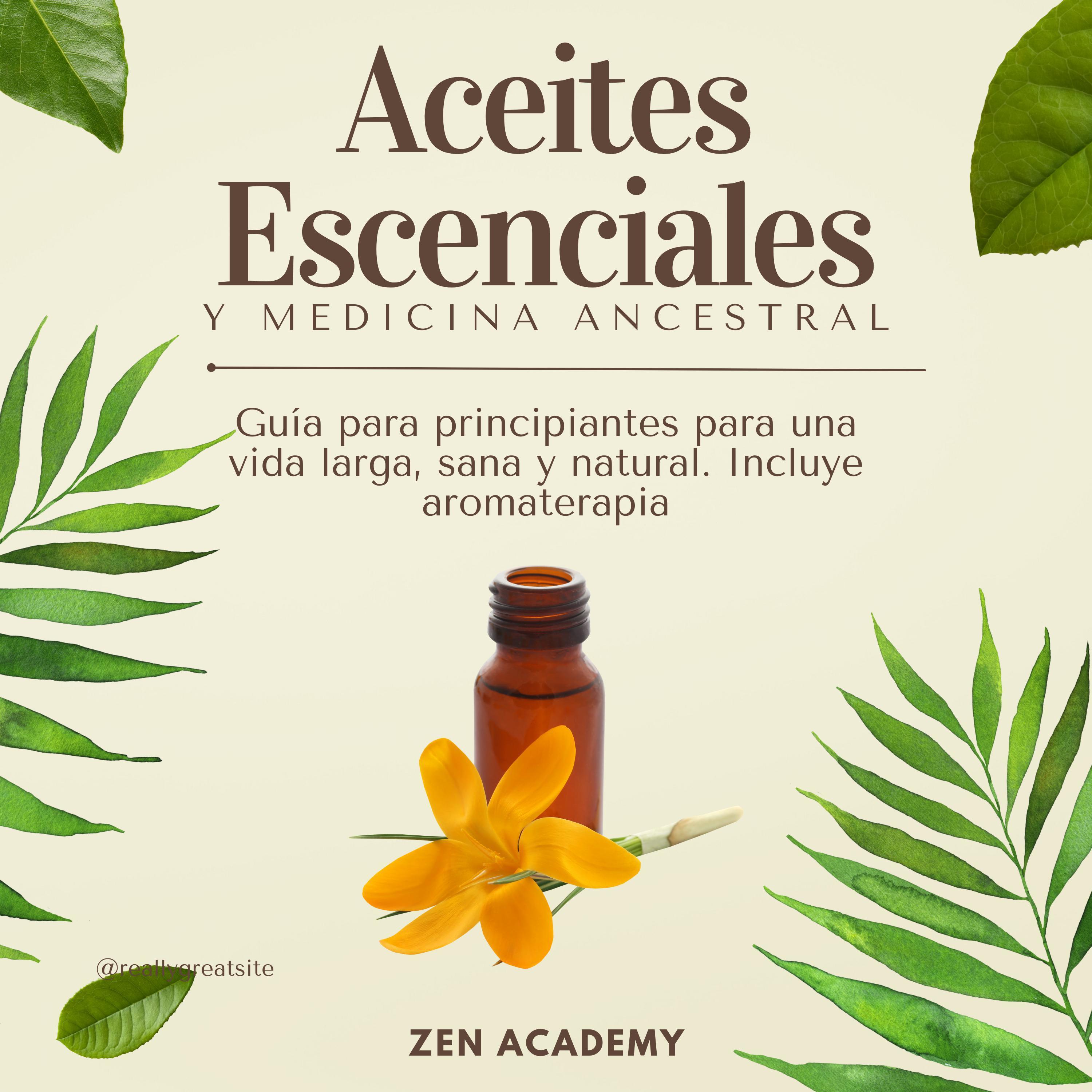 Aceites Esenciales y Medicina Ancestral